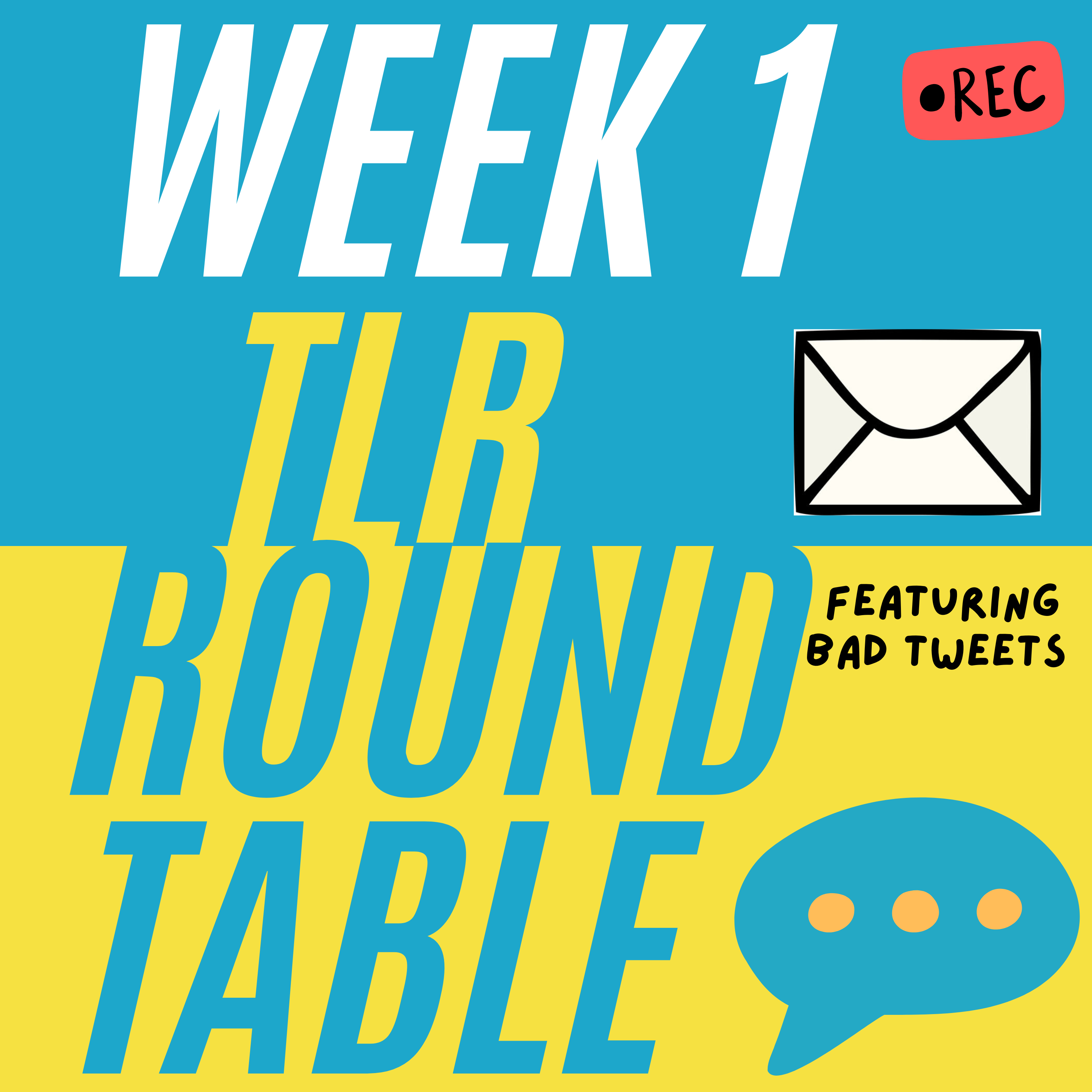TLR Roundtable - Week 1