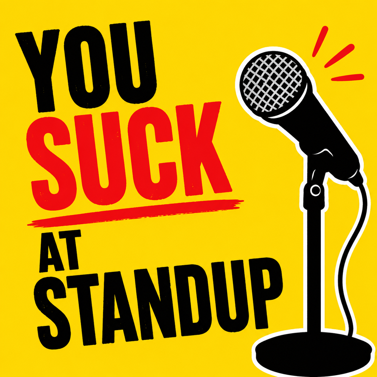 You SUCK at Standup - Is there money in standup comedy? episode artwork