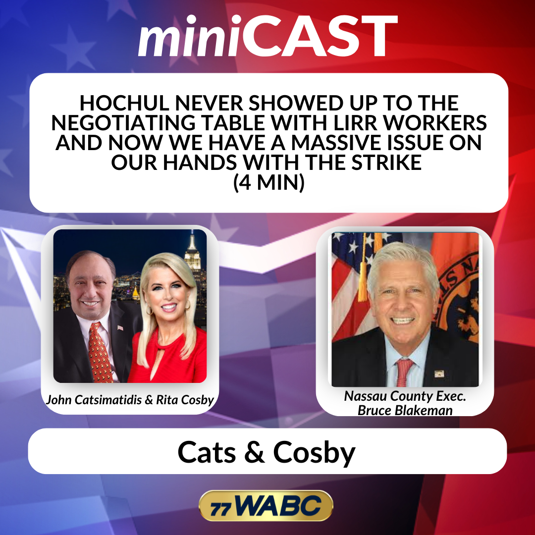 Bruce Blakeman: Hochul Never Showed Up to the Negotiating Table with LIRR Workers and Now We Have a Massive Issue on Our Hands with the Strike (4 min)