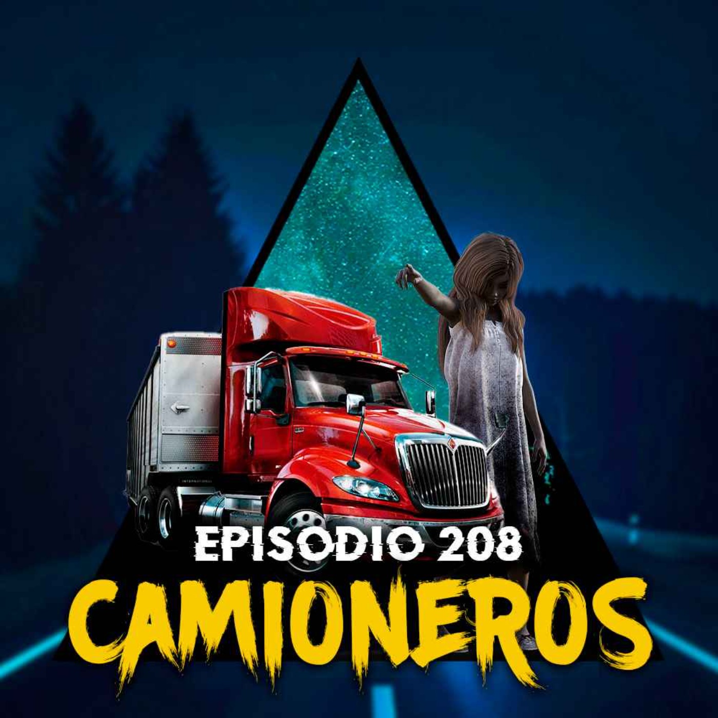 #208: Historias Paranormales de Camioneros - Parte 3