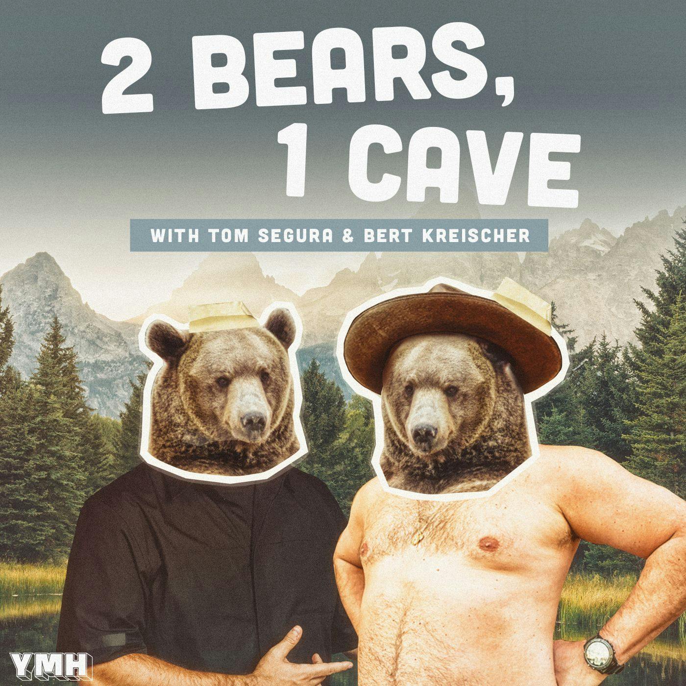 2 Bears, 1 Cave with Tom Segura & Bert Kreischer podcast show image
