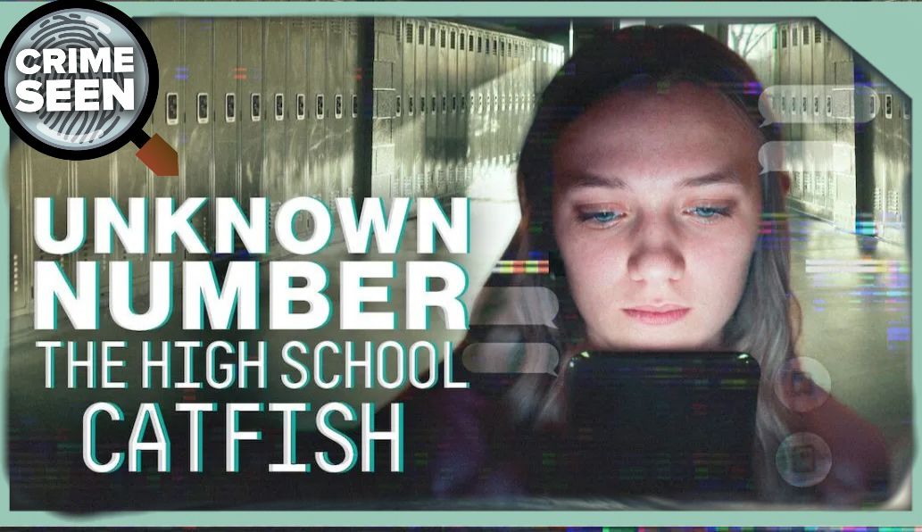 Unknown Number: The High School Catfish | Crime Seen episode 164