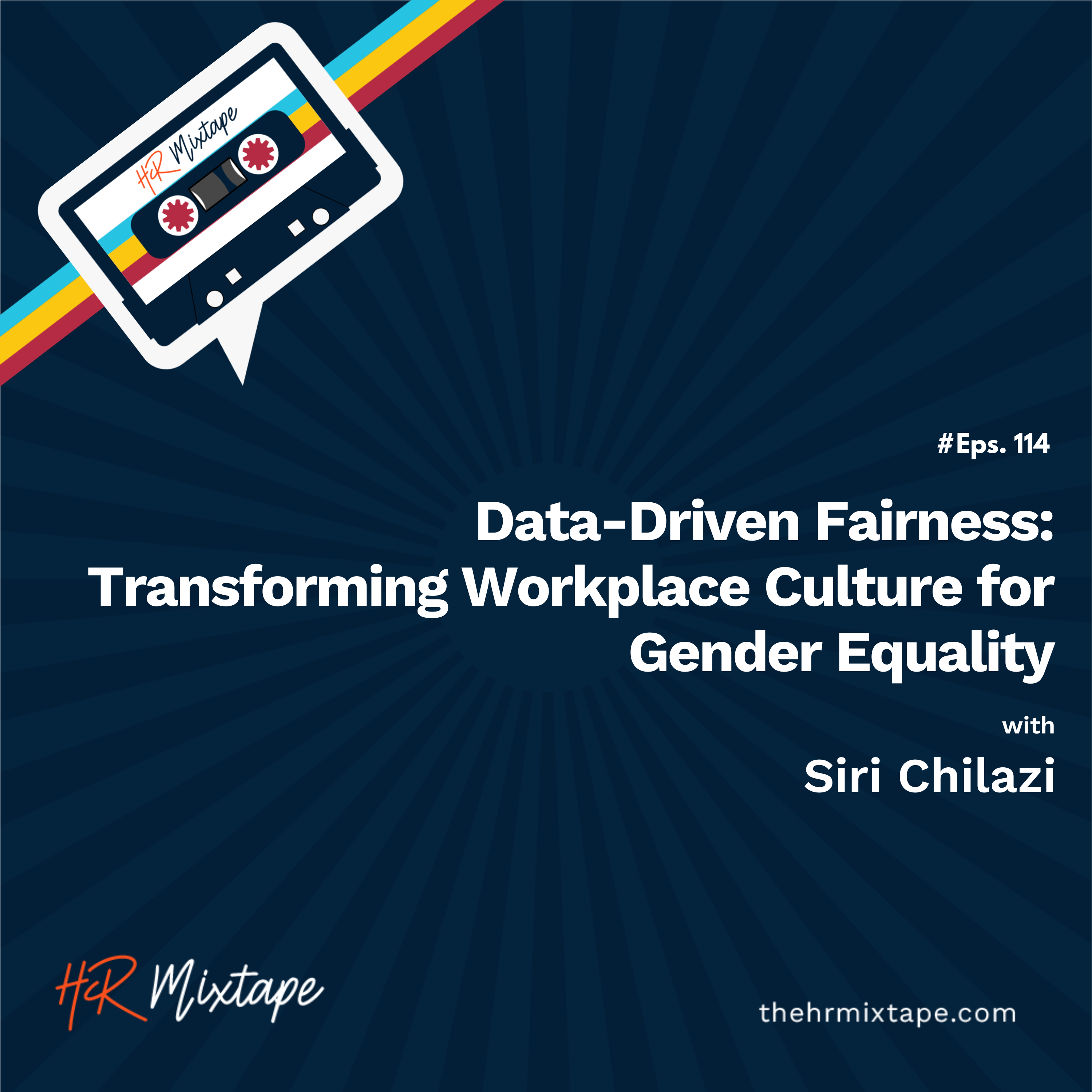 Data-Driven Fairness: Transforming Workplace Culture for Gender Equality with Siri Chilazi episode artwork