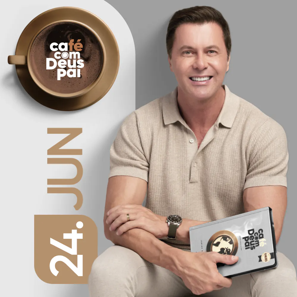 Café com Deus Pai | 24 de junho