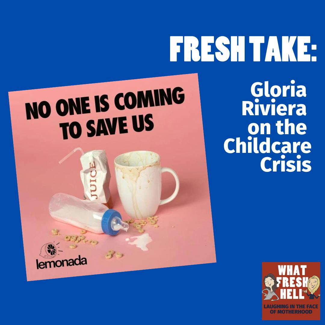 Fresh Take: Gloria Riviera on the Childcare Crisis Image