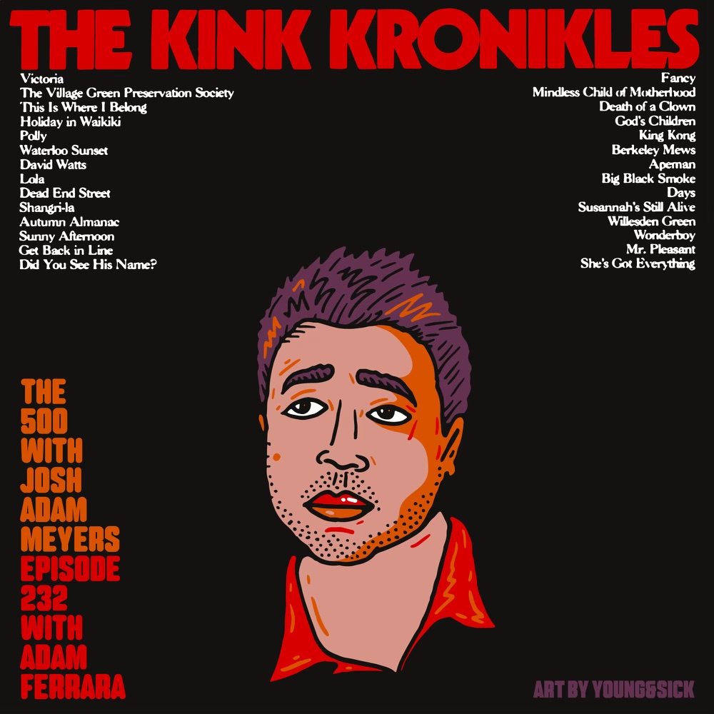 232 - The Kinks - The Kink Kronikles - Adam Ferrara