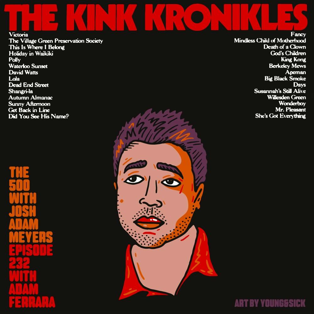 232 - The Kinks - The Kink Kronikles - Adam Ferrara