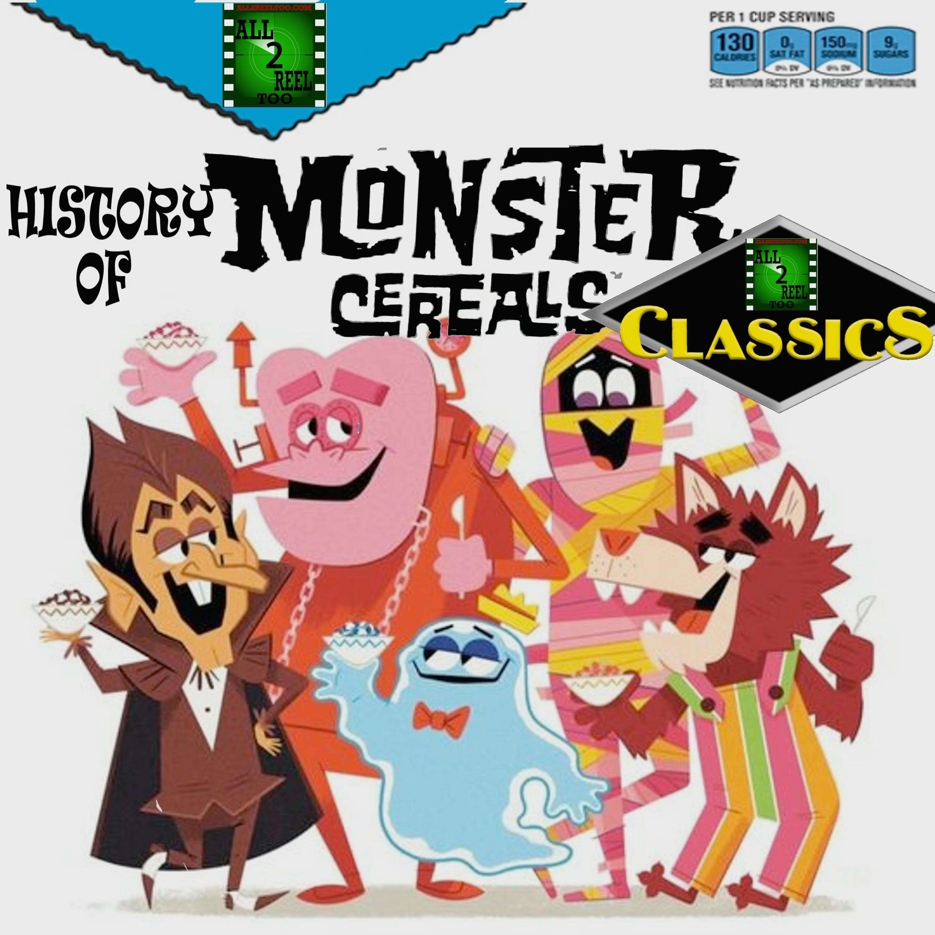 HISTORY OF MONSTER CEREALS  -  ALL2REELTOO CLASSICS