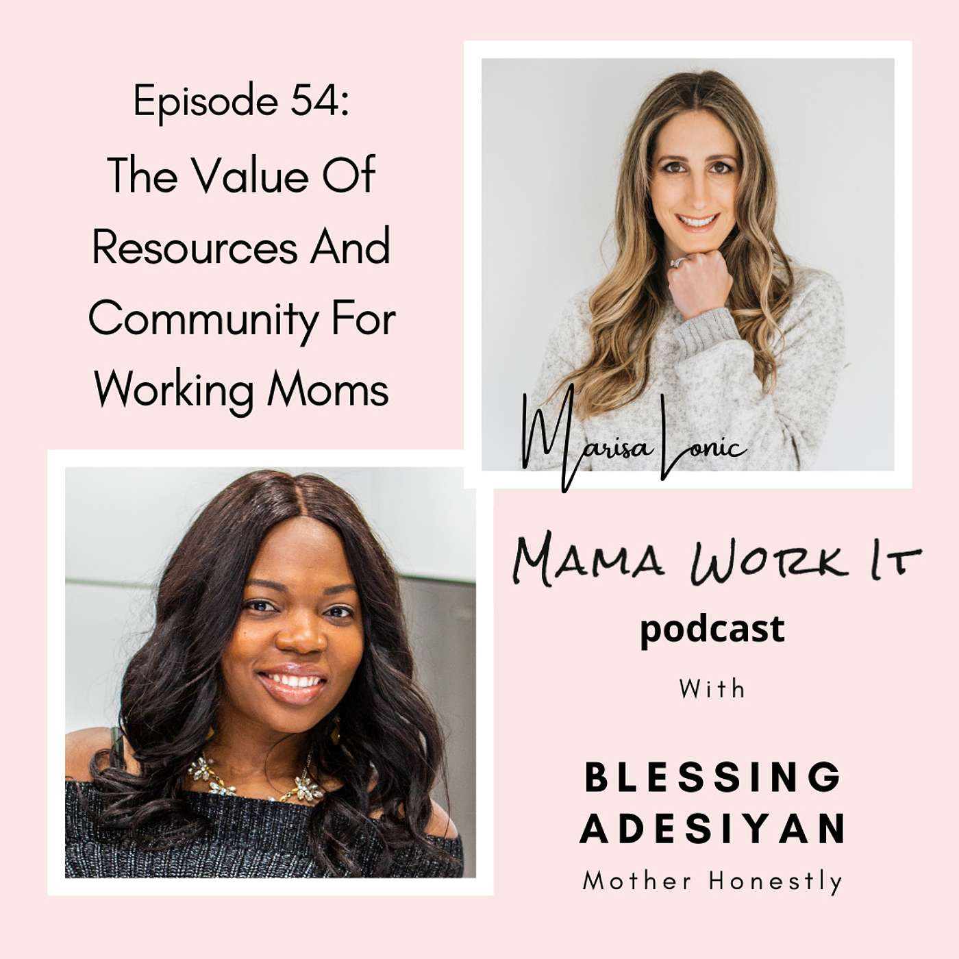 Mama Work It Podcast