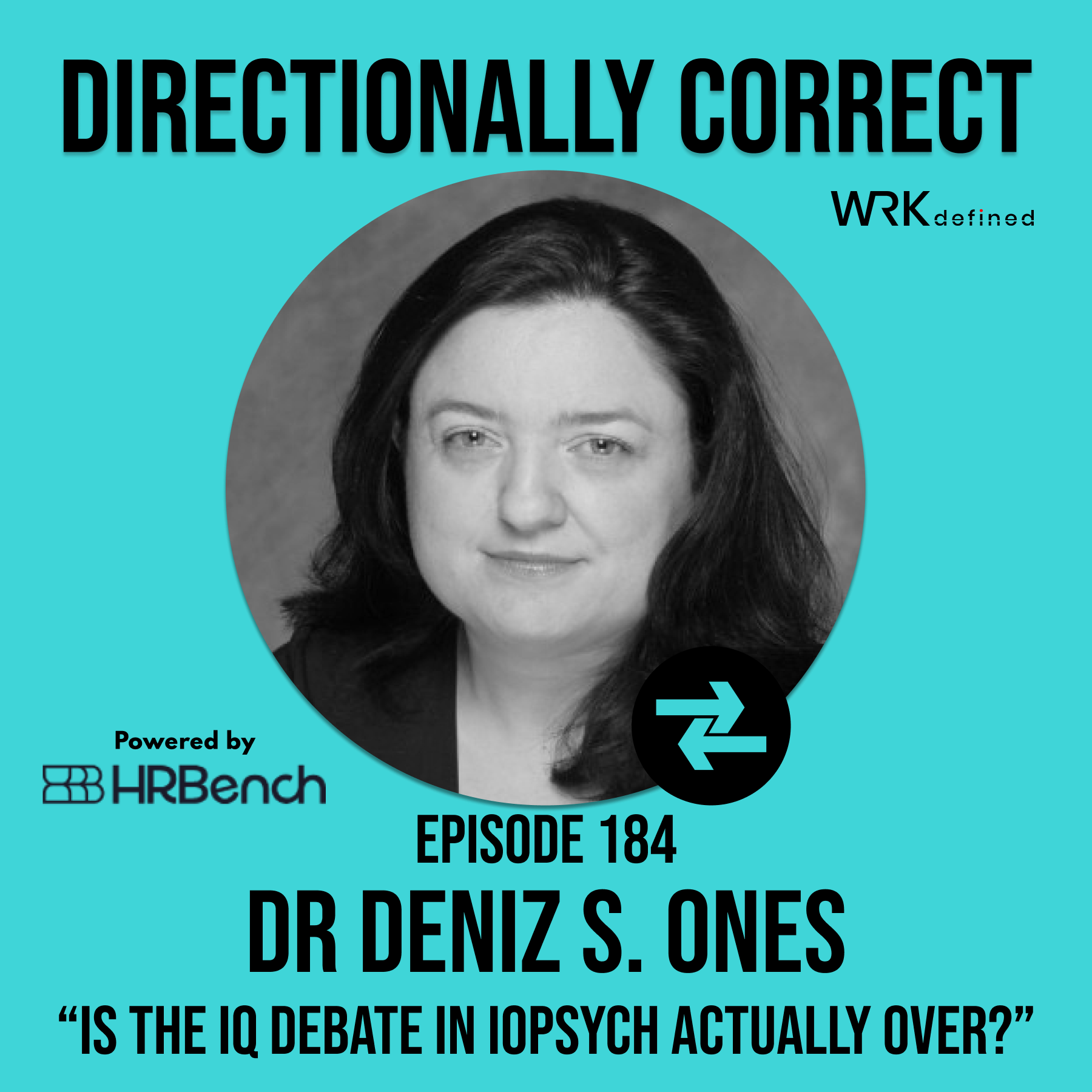 Is the IQ Debate in I-O Psychology Really Over? - Dr. Deniz Ones - #184