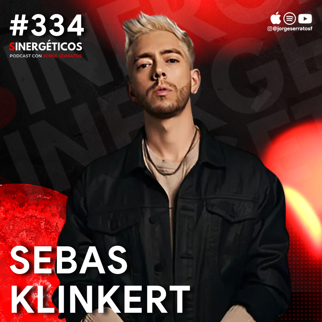 Perdí MILLONES y lo dejé todo en manos de DIOS | Sebas Klinker | #334 Sinergéticos