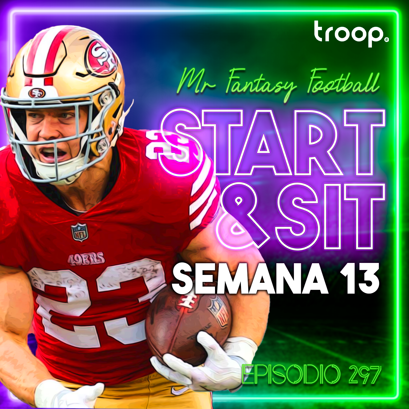 🏆 START & SIT: SEMANA 13 - Fantasy Football - Ep.297