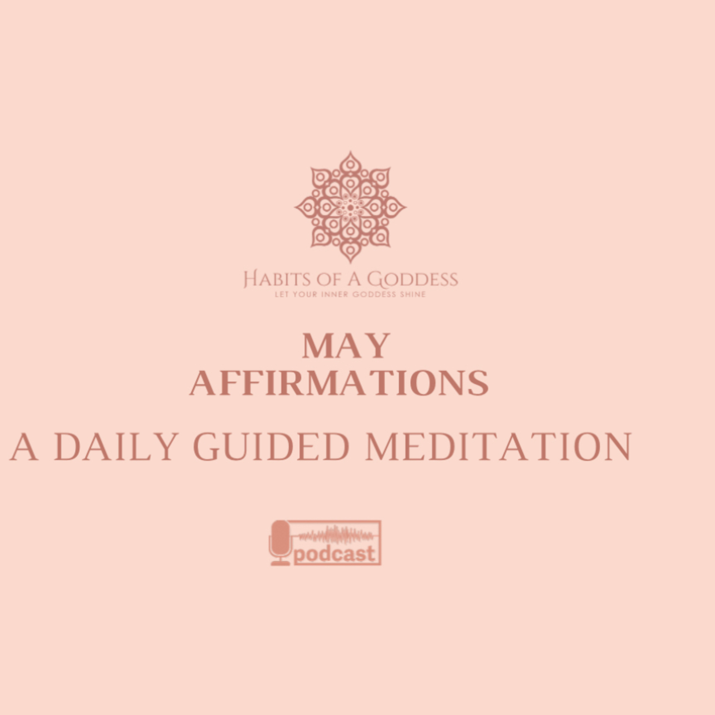 MAY AFFIRMATIONS | HABITS OF A GODDESS