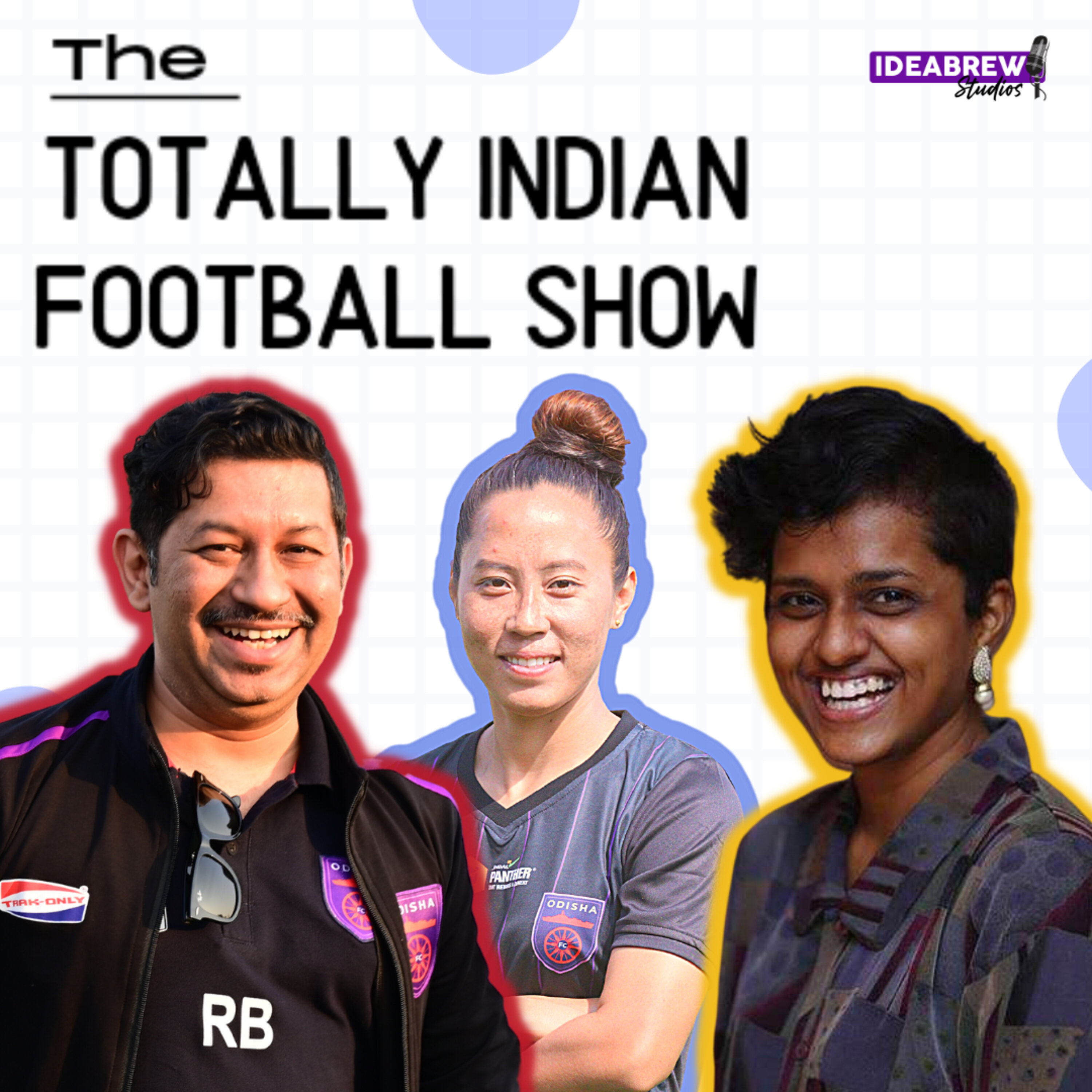 The Totally Indian Football Show by Humans of Indian Football