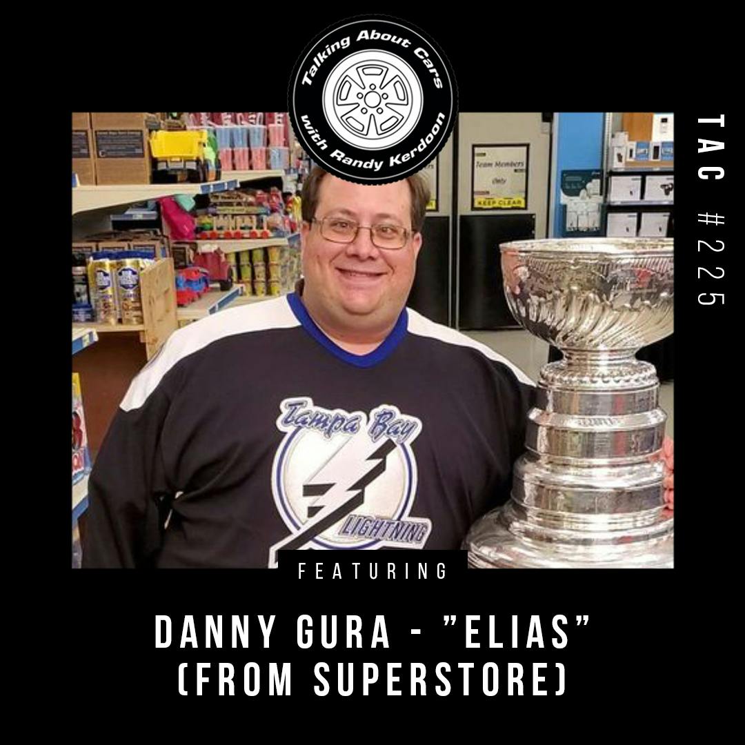 Talking About Cars 225 - Danny Gura (Actor - Superstore) Talking About Cars 225 - Danny Gura (Actor - Superstore)