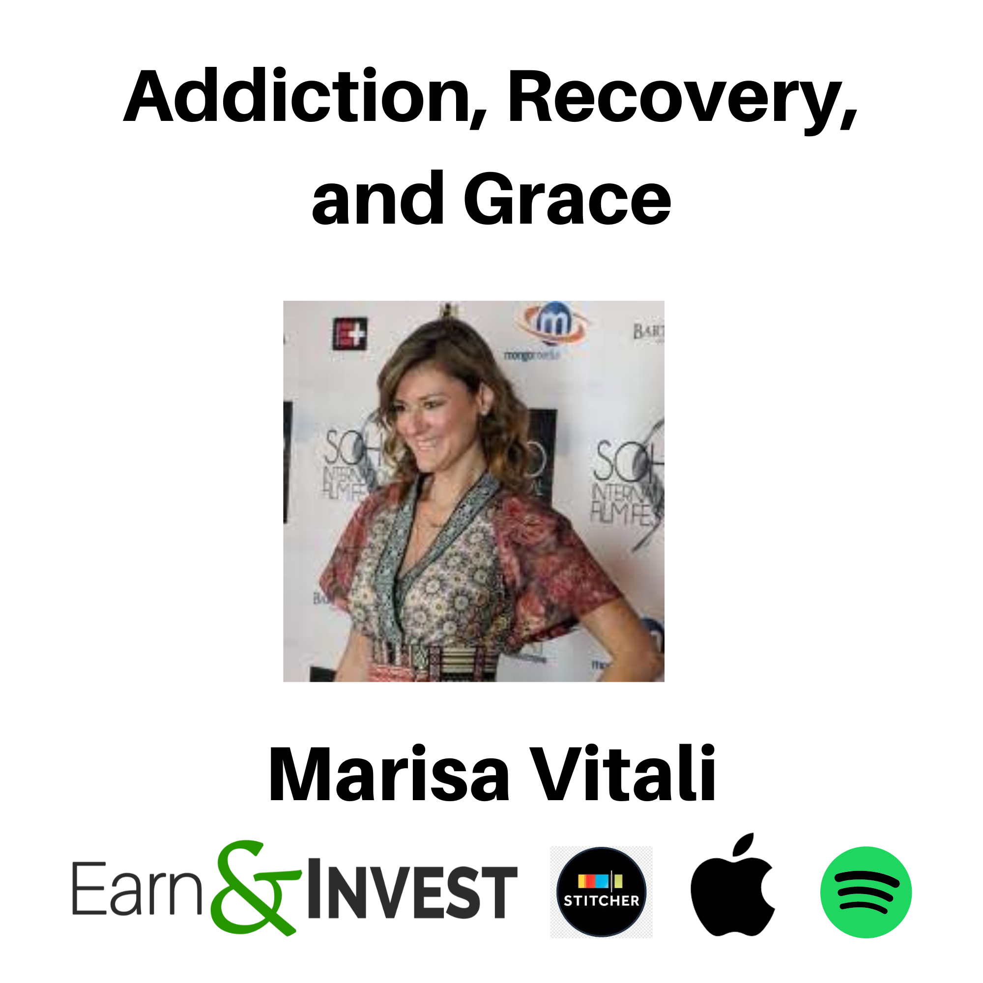 Addiction, Recovery, and Grace w/ Marisa Vitali