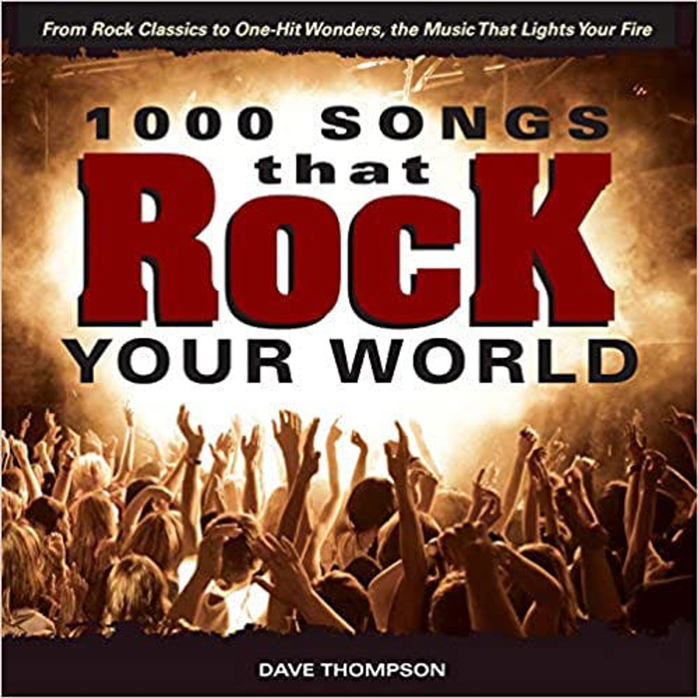 The Top 5 Songs That Rock Your World
