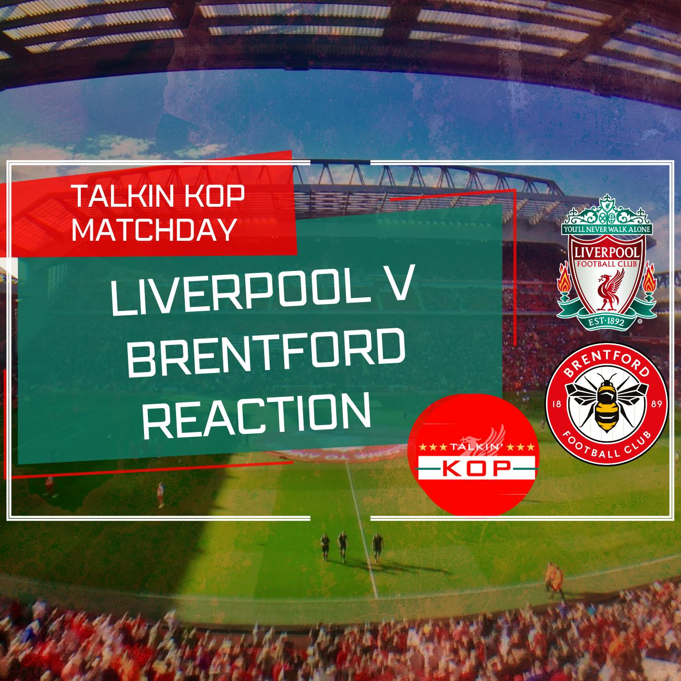 Liverpool 3 Brentford 0 | Live Match Reaction