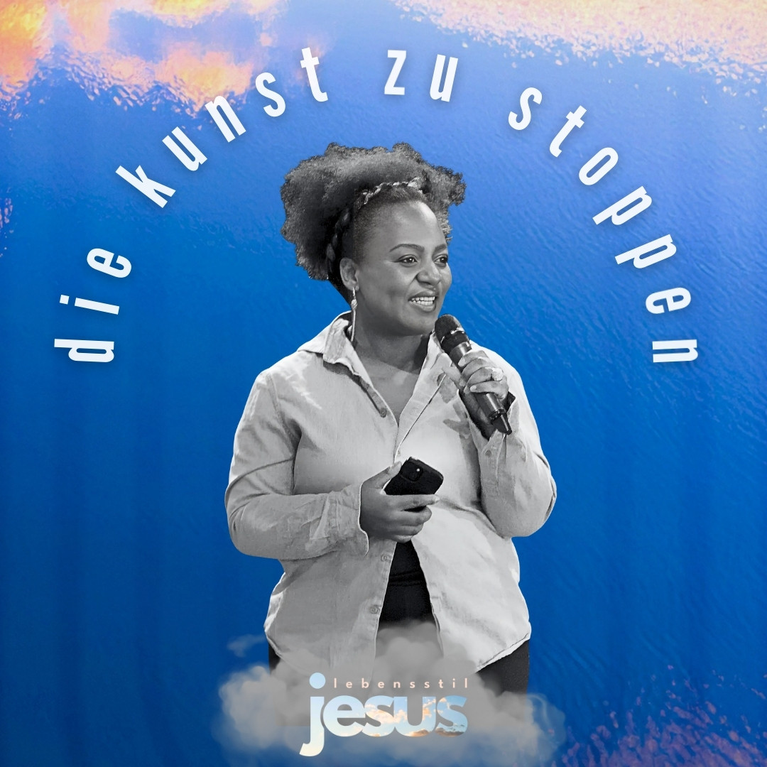 Lebensstil Jesus – Sabbat: Die Kunst zu Stoppen – Celeste Neto