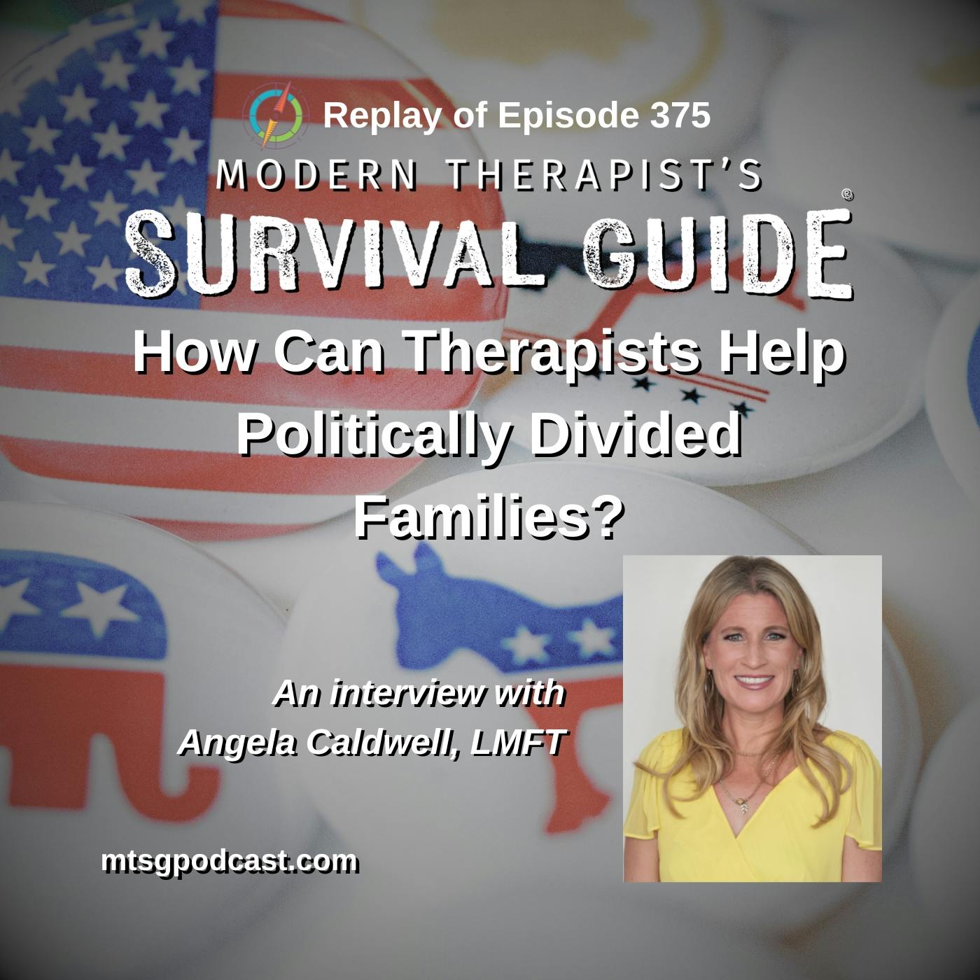 REPLAY: Working With Politically Divided Families with Angela Caldwell, LMFT REPLAY: Working With Politically Divided Families with Angela Caldwell, LMFT