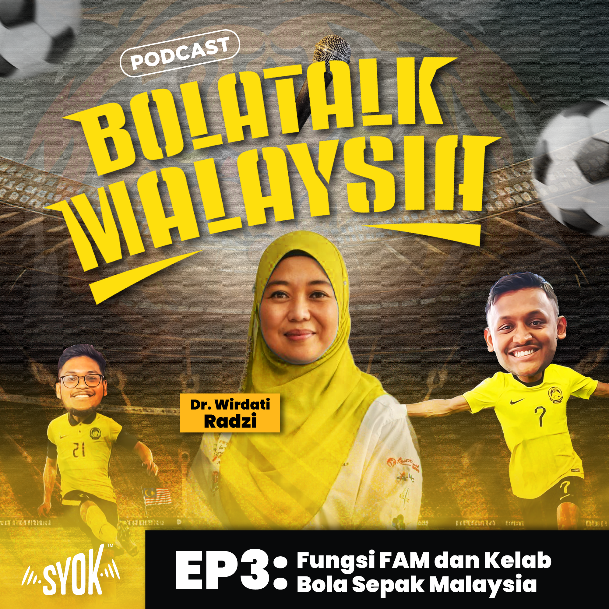 Fungsi FAM dan Kelab Bola Sepak Malaysia | BolaTalk Malaysia S1EP03 episode artwork