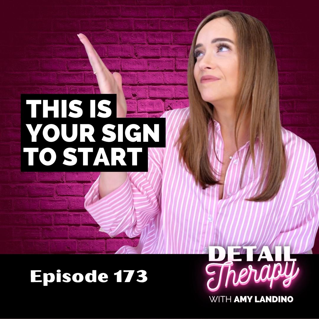 173: This Is Your Sign To START