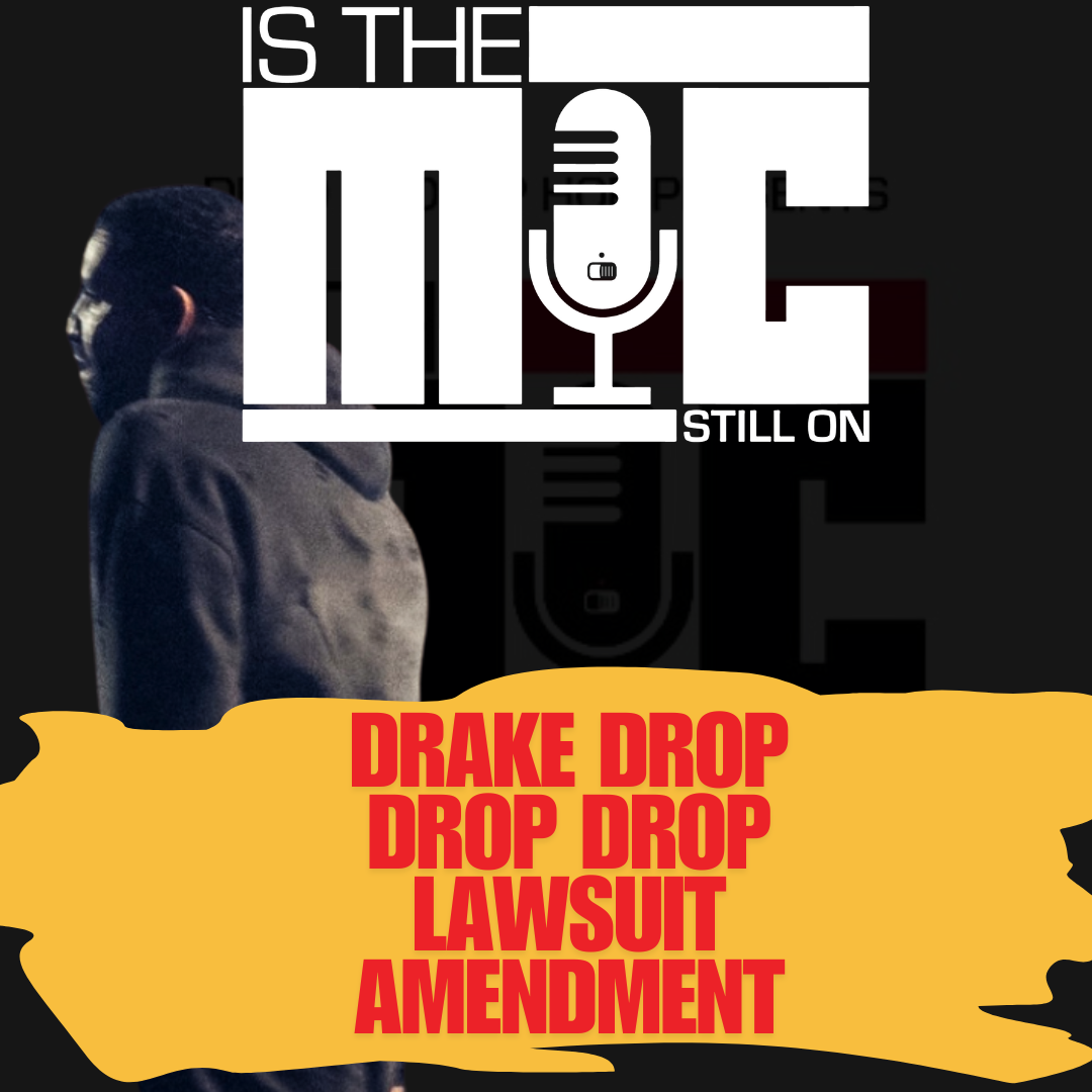 Drake Drop, Drop, Drop, Drops Amendment to UMG Lawsuit
