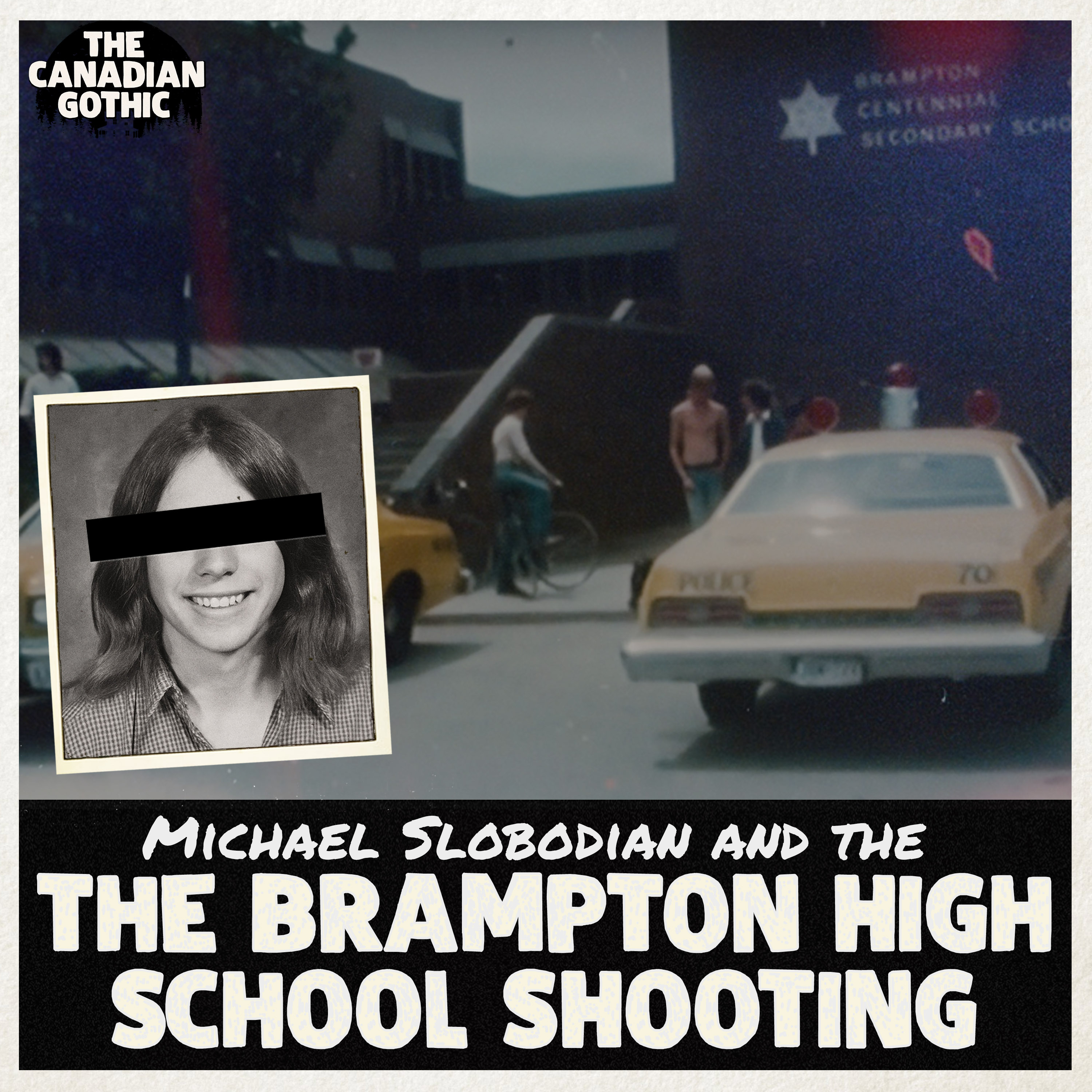 Michael Slobodian and the Brampton High School Shooting (Brampton, Ontario - 1975)