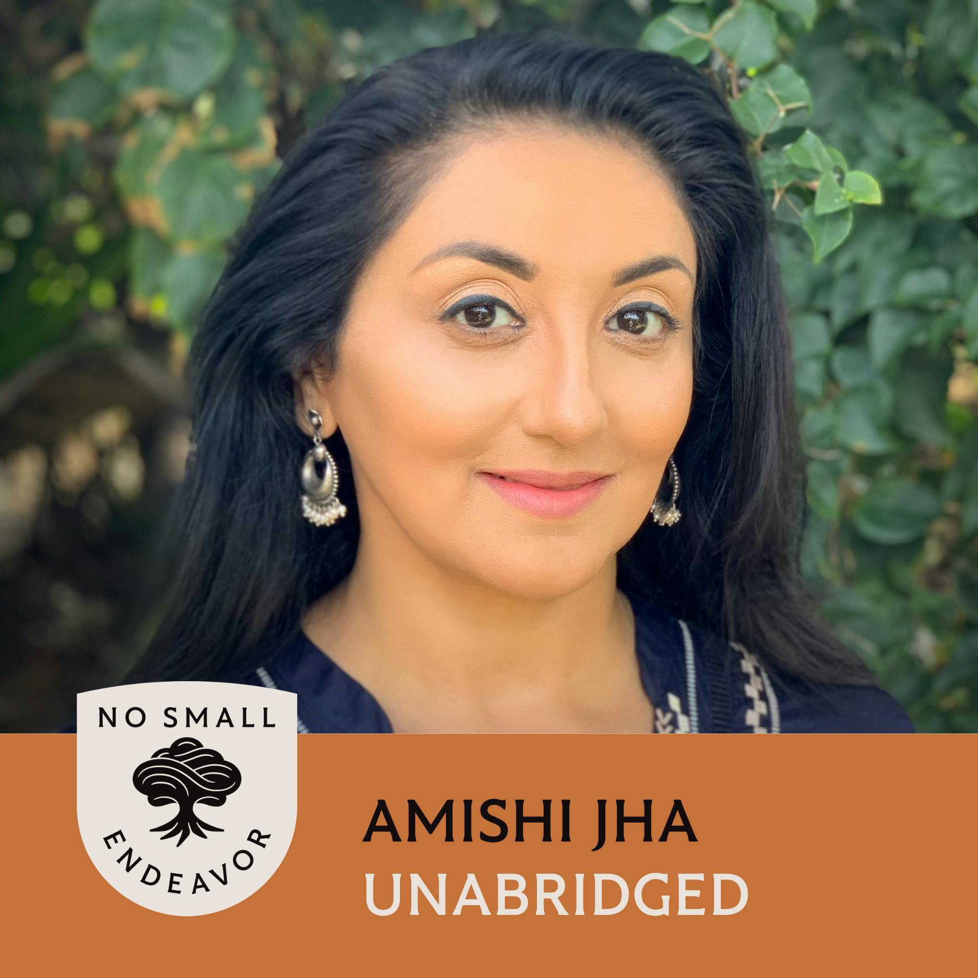 246: Unabridged Interview: Amishi Jha 246: Unabridged Interview: Amishi Jha