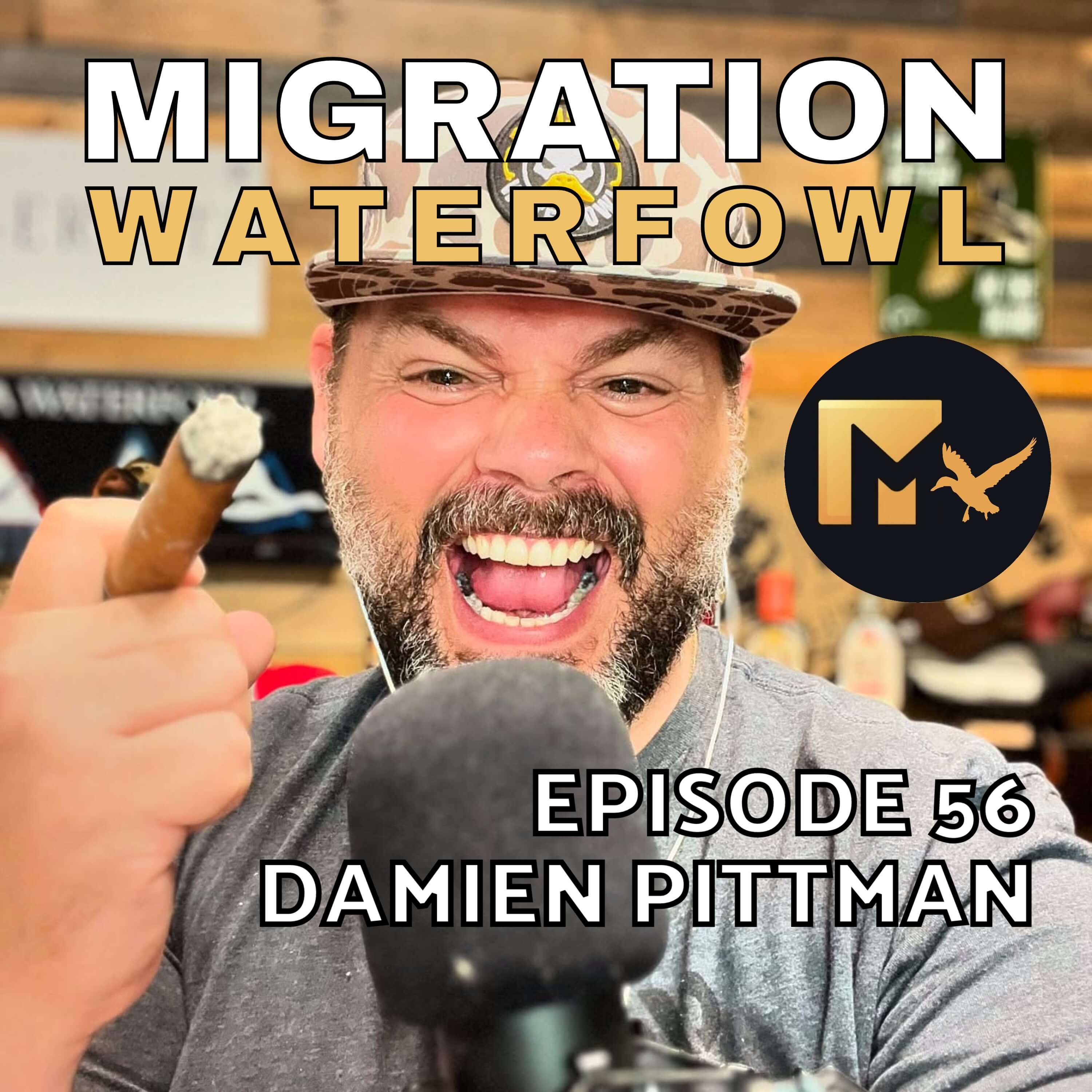 The Migration - Exploring the Waterfowl Hunting Lifestyle with Damien Pittman