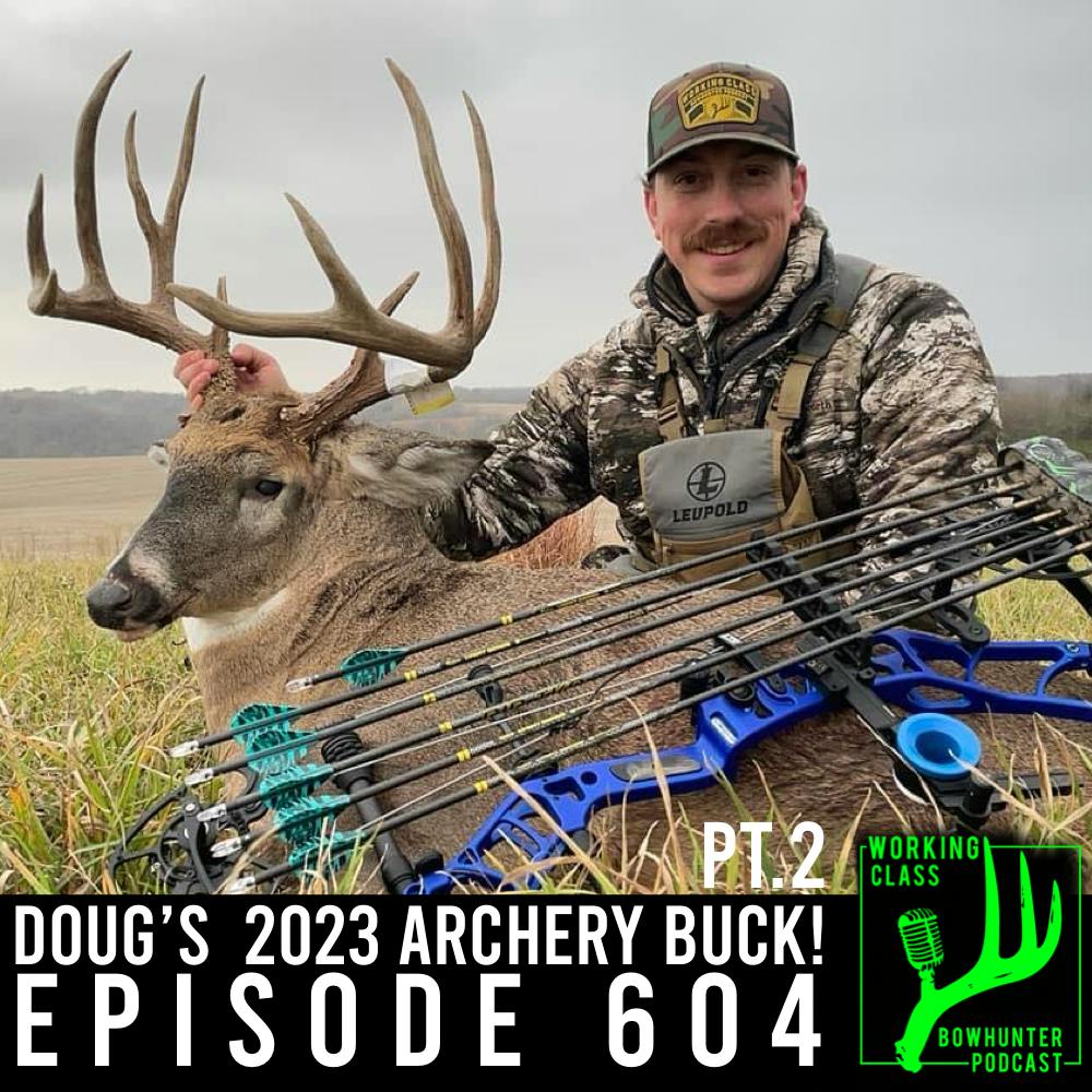 604 Doug’s 2023 Archery Buck Pt.2