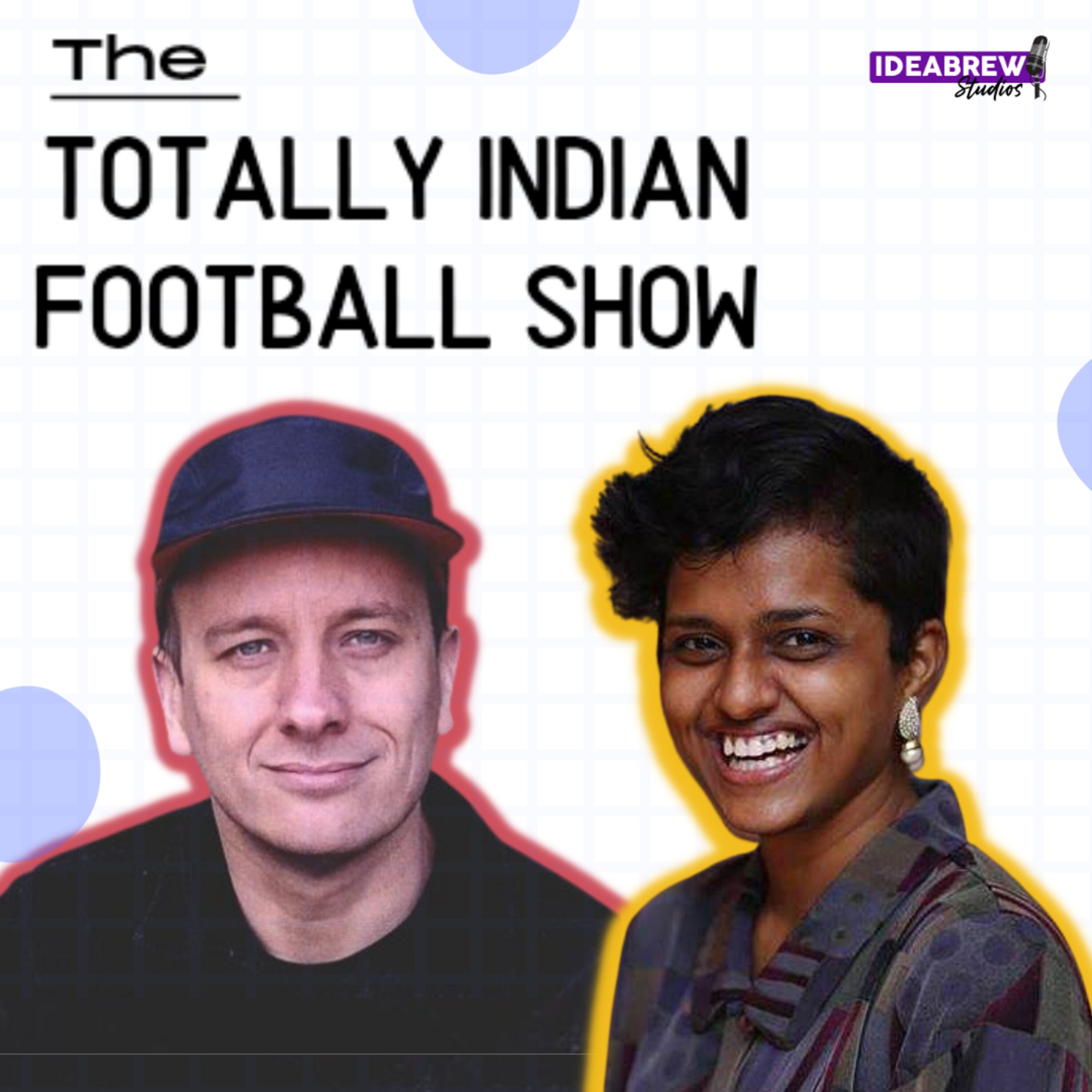 The Totally Indian Football Show by Humans of Indian Football