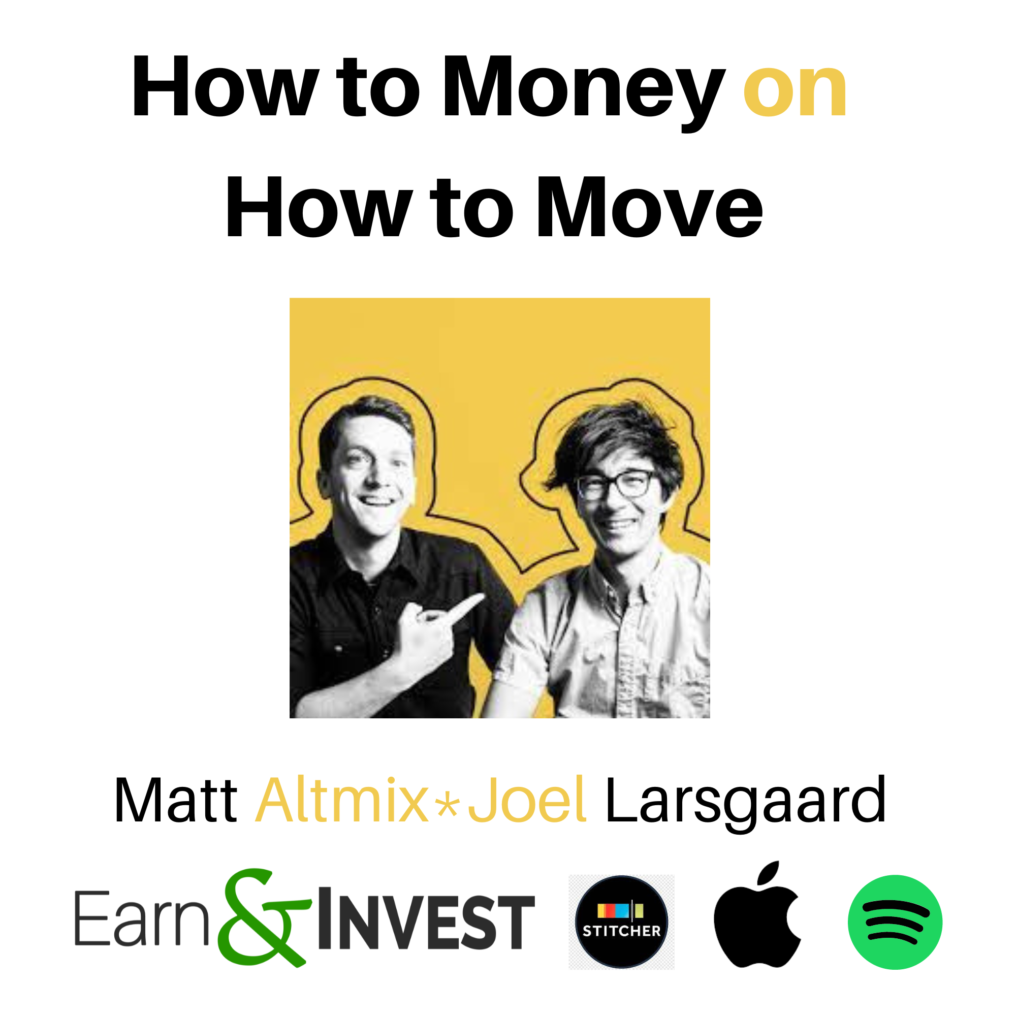How to Money on How to Move w/ Matt Altmix and Joel Larsgaard