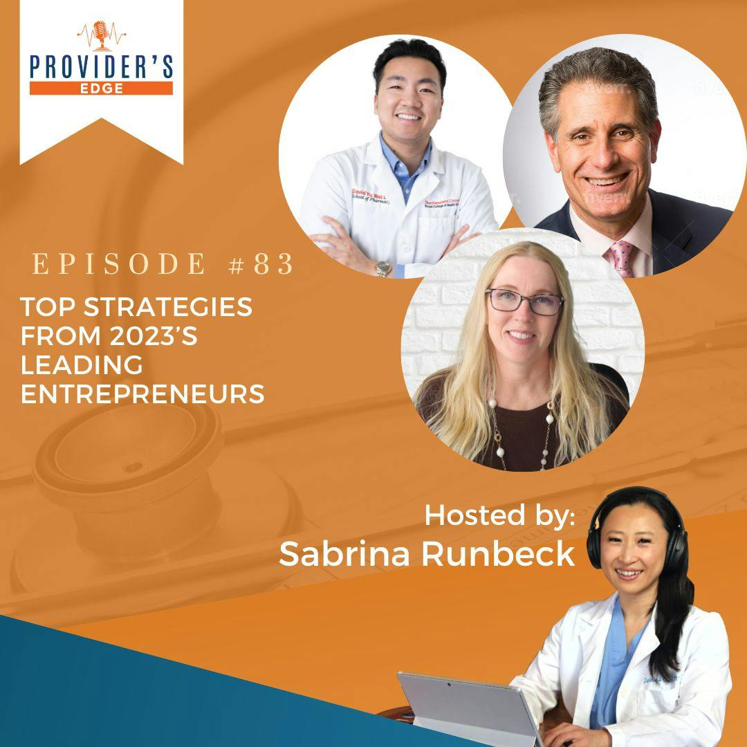 Innovating Healthcare: Top Strategies from 2023’s Leading Entrepreneurs Ep 83