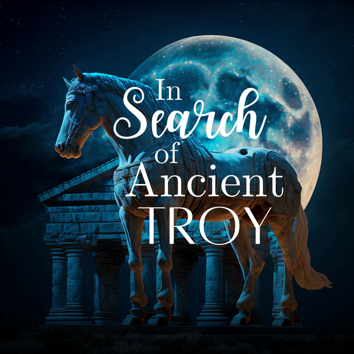 In Search of Ancient Troy
