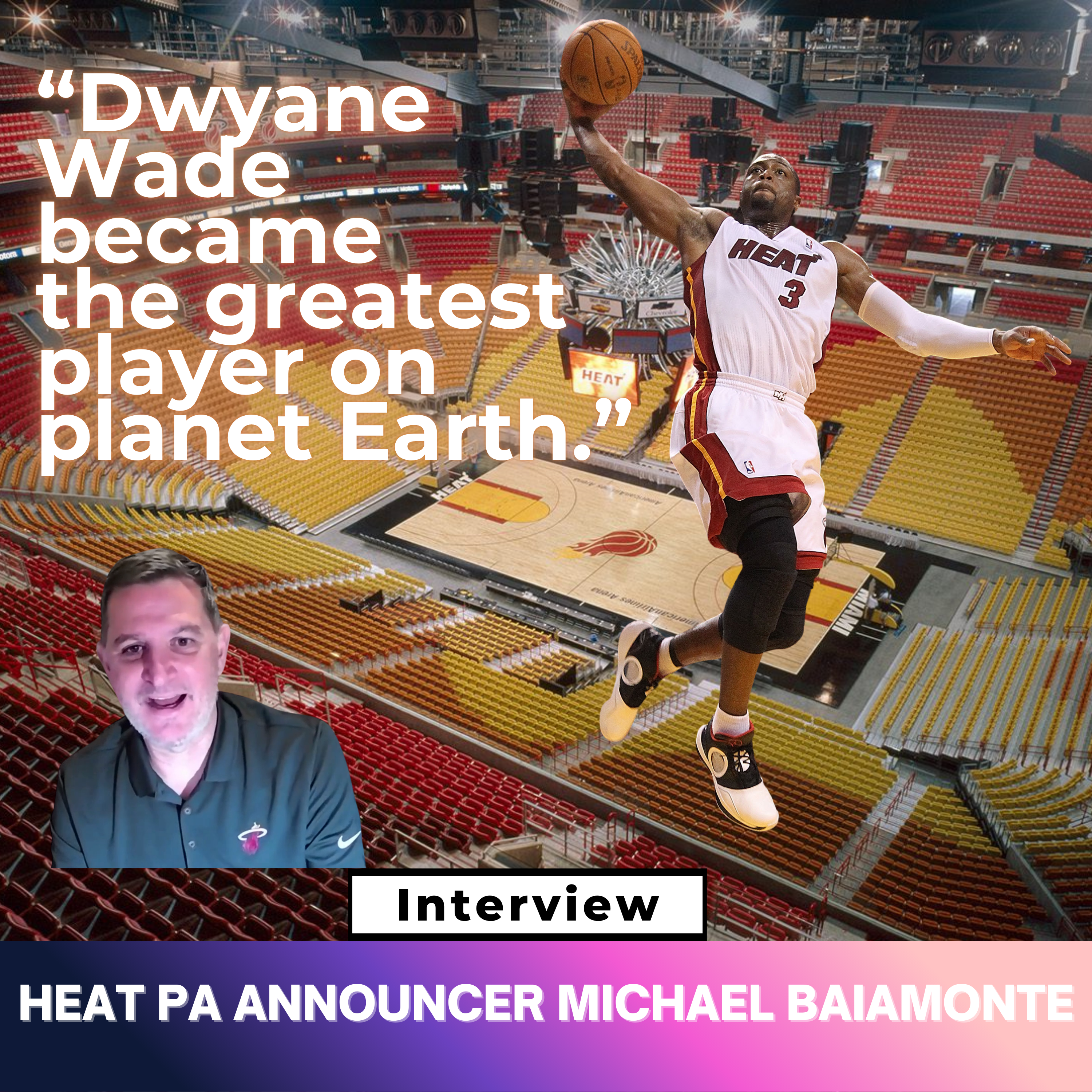 Inside the Voice of the Miami Heat: Heat PA Announcer Michael Baiamonte Tells All episode artwork