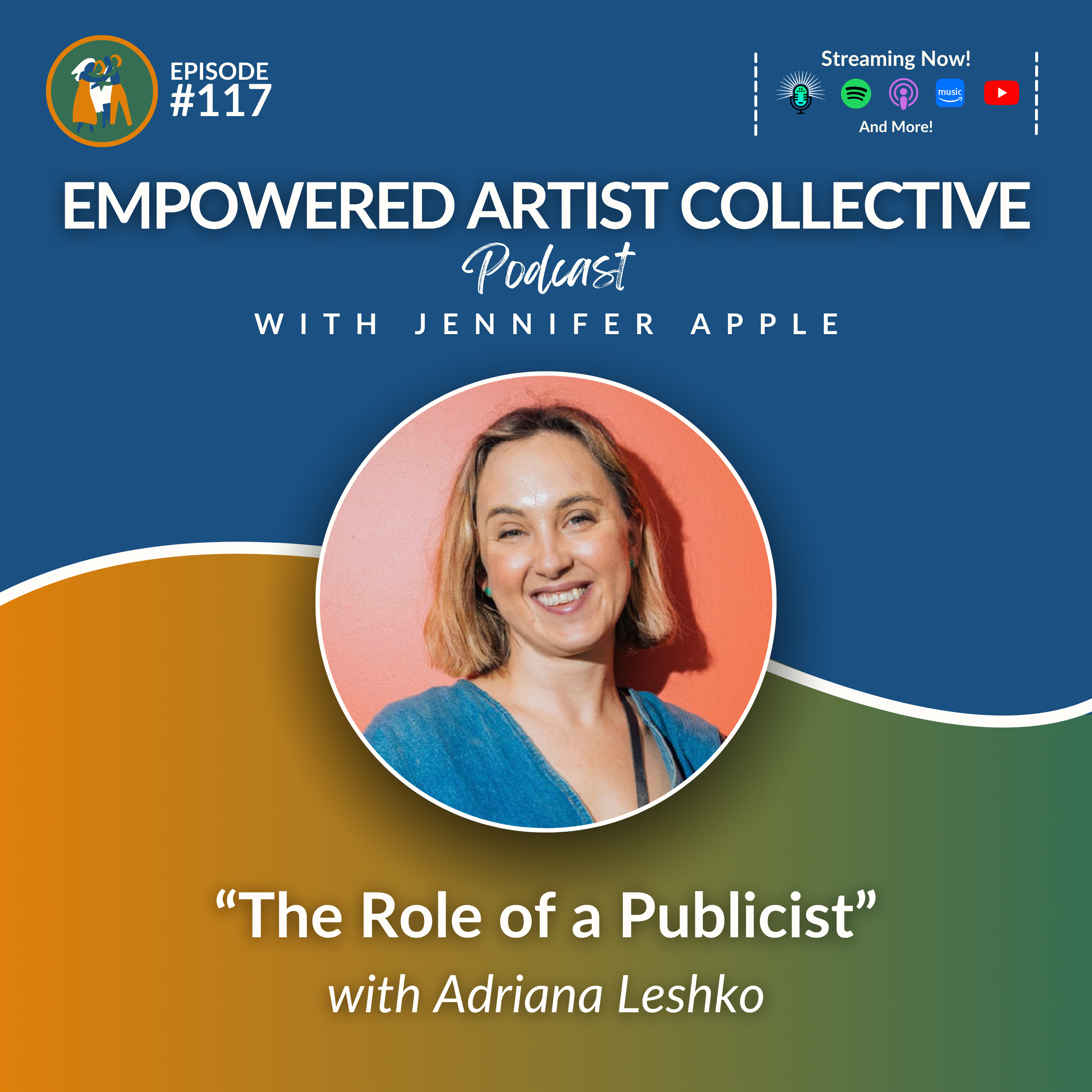 117.  The Role of a Publicist with Adriana Leshko episode artwork