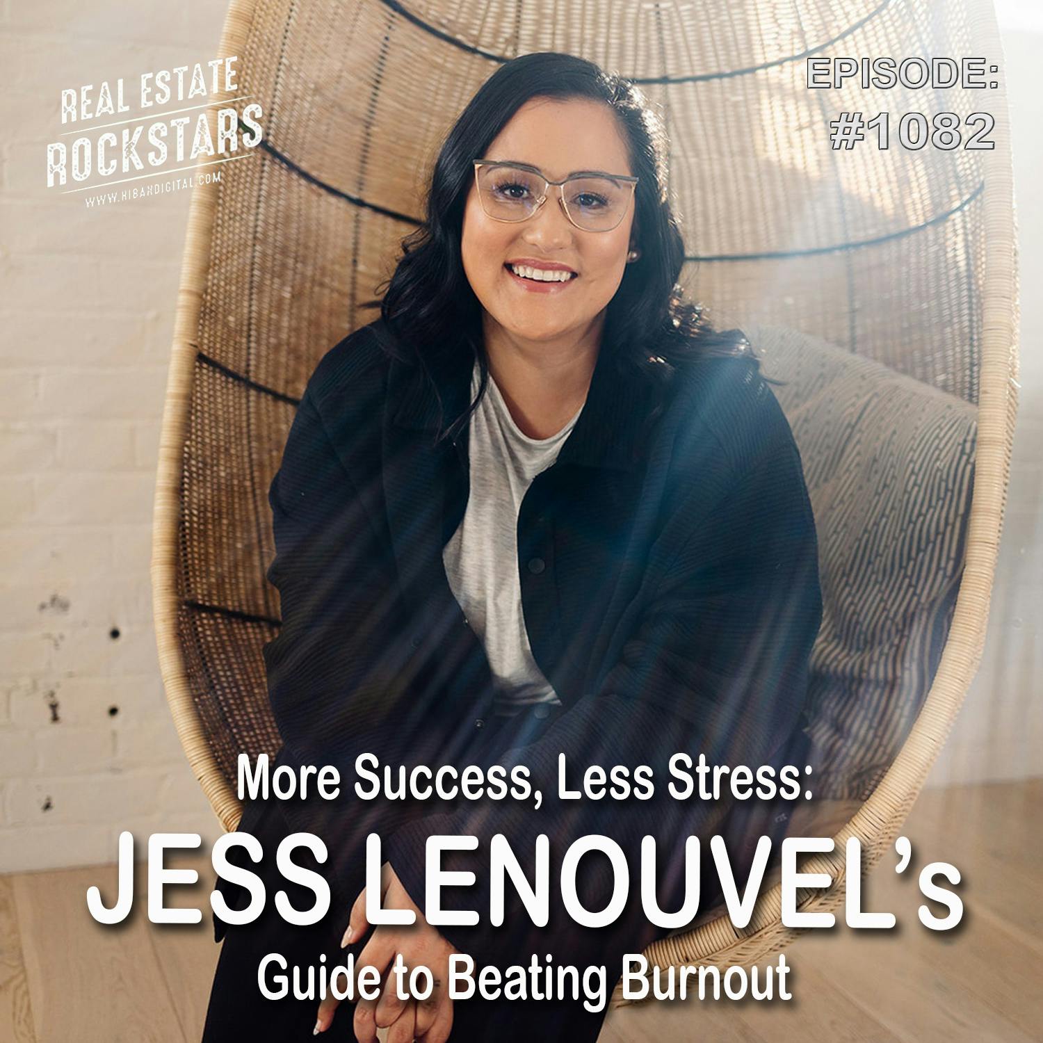 1082: More Success, Less Stress: Jess Lenouvel’s Guide to Beating Burnout