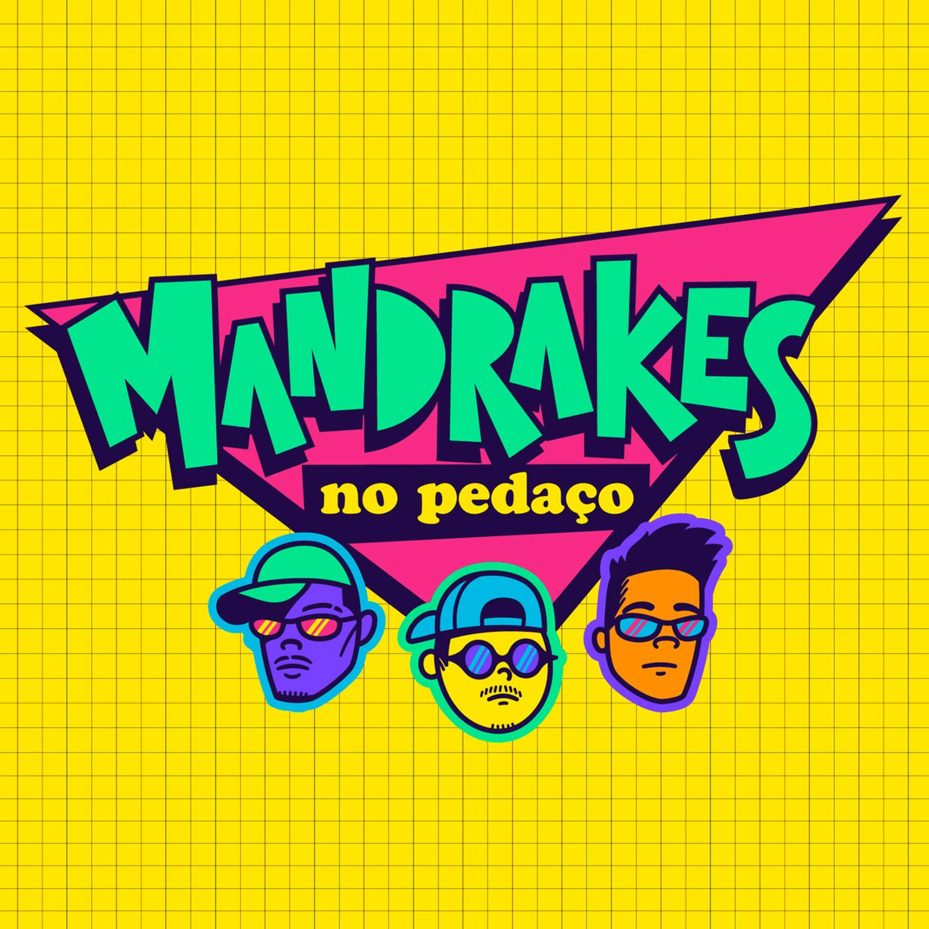 Mandrakes no Pedaço podcast artwork