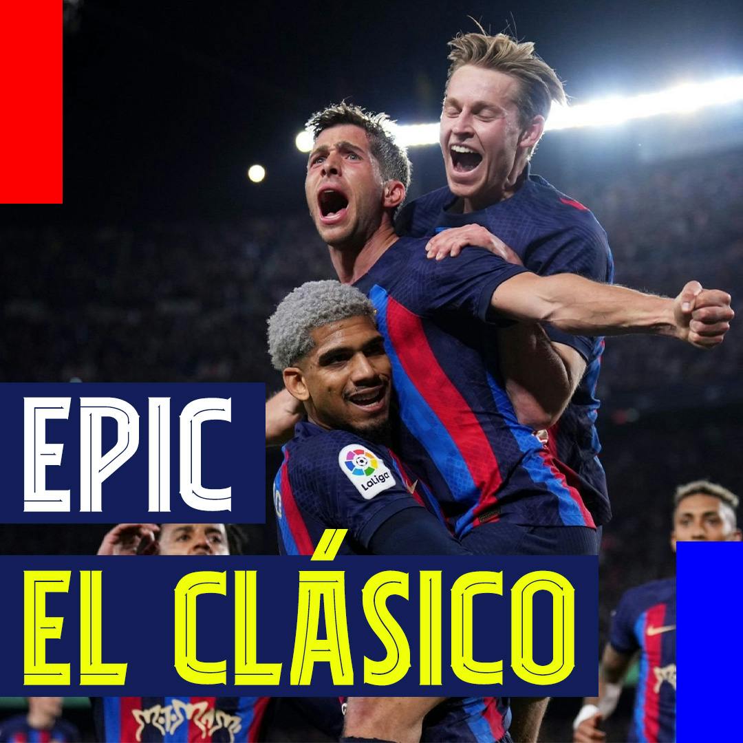 Epic El Clásico! Barça take control of La Liga with 2-1 win