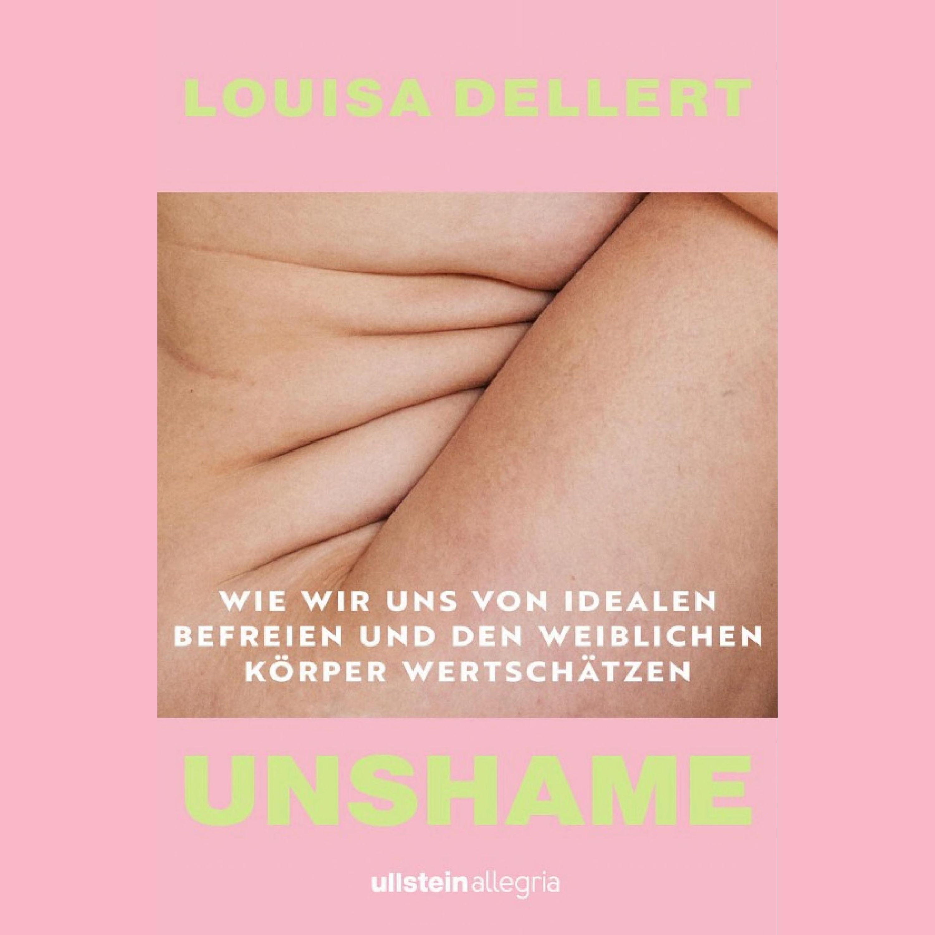 UNSHAME: Endlich ich selbst sein Zusammenfassung | Louisa Dellert episode artwork