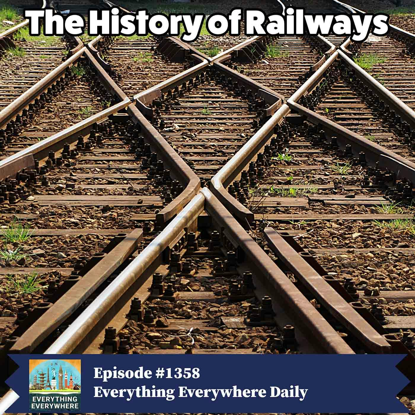 The History of Railways