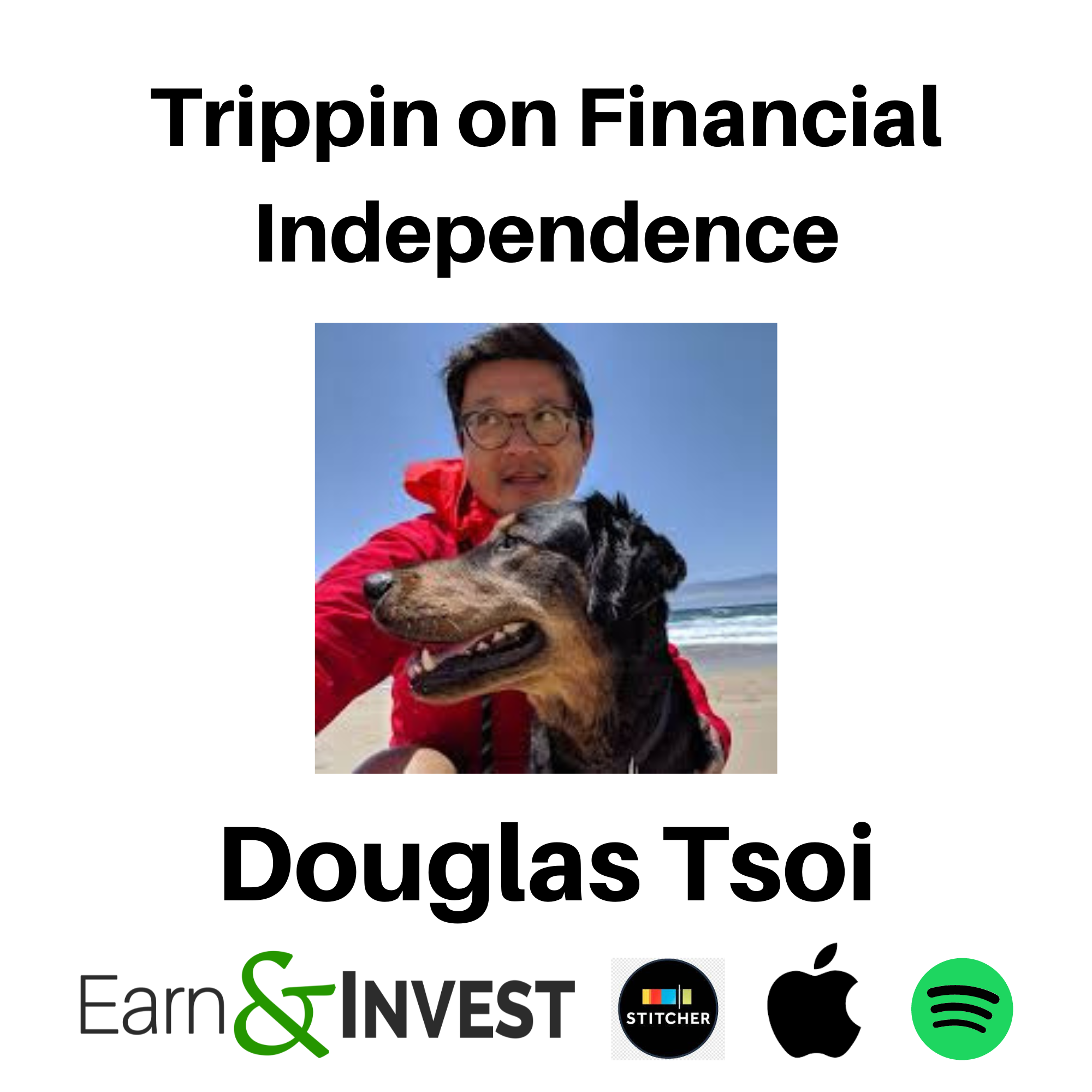 Trippin on Financial Independence w/ Douglas Tsoi