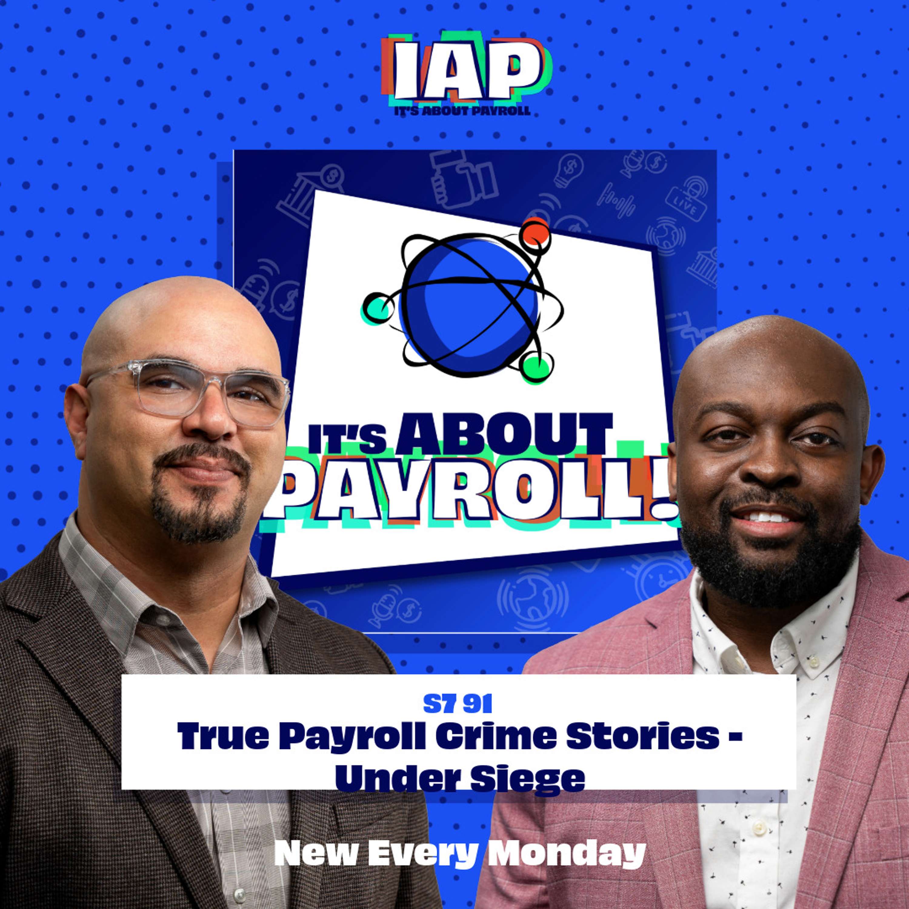 True Payroll Crime Stories - Under Siege (Episode 91) episode artwork