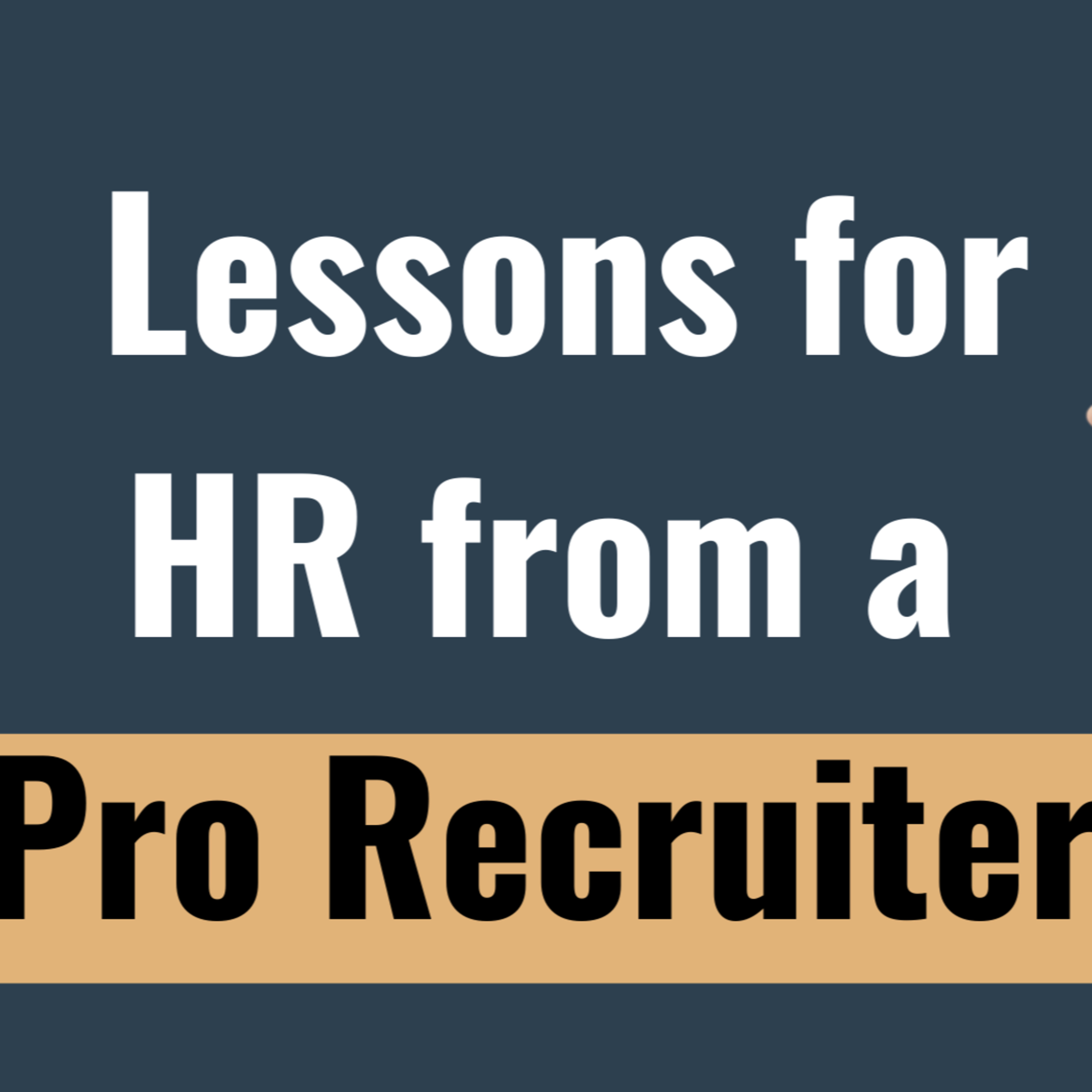 Recruiting tips - Lessons for HR episode artwork