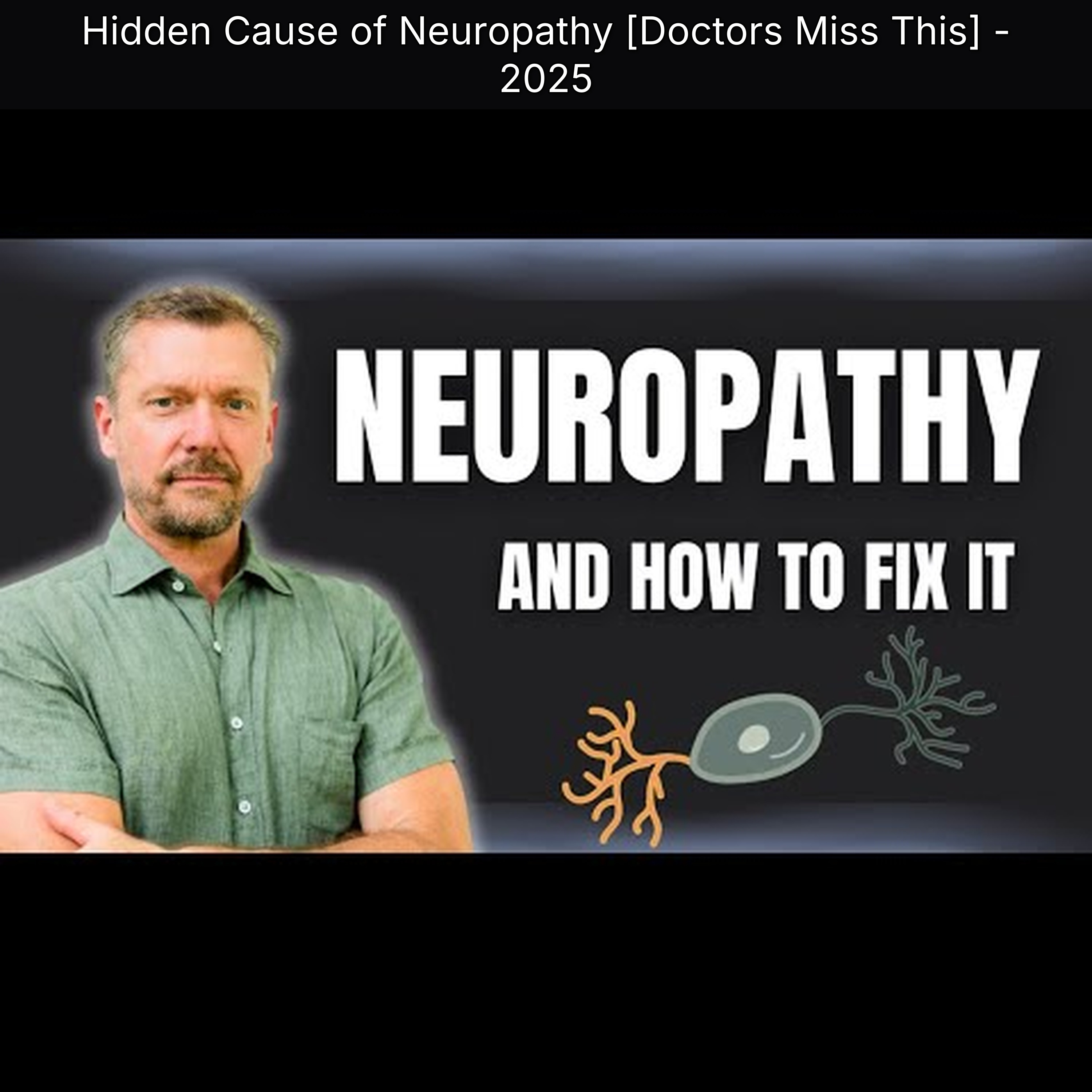 Hidden Cause of Neuropathy [Doctors Miss This] - 2025