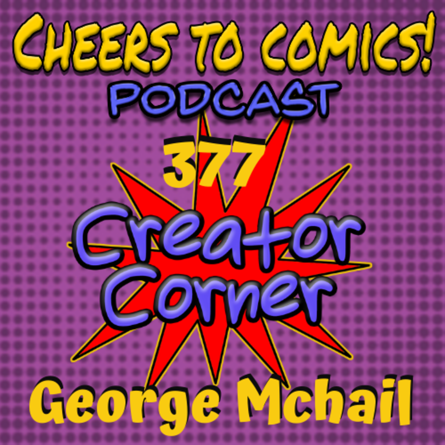 #377- Creator Corner: George Mchail (Cover of Darkness) episode artwork