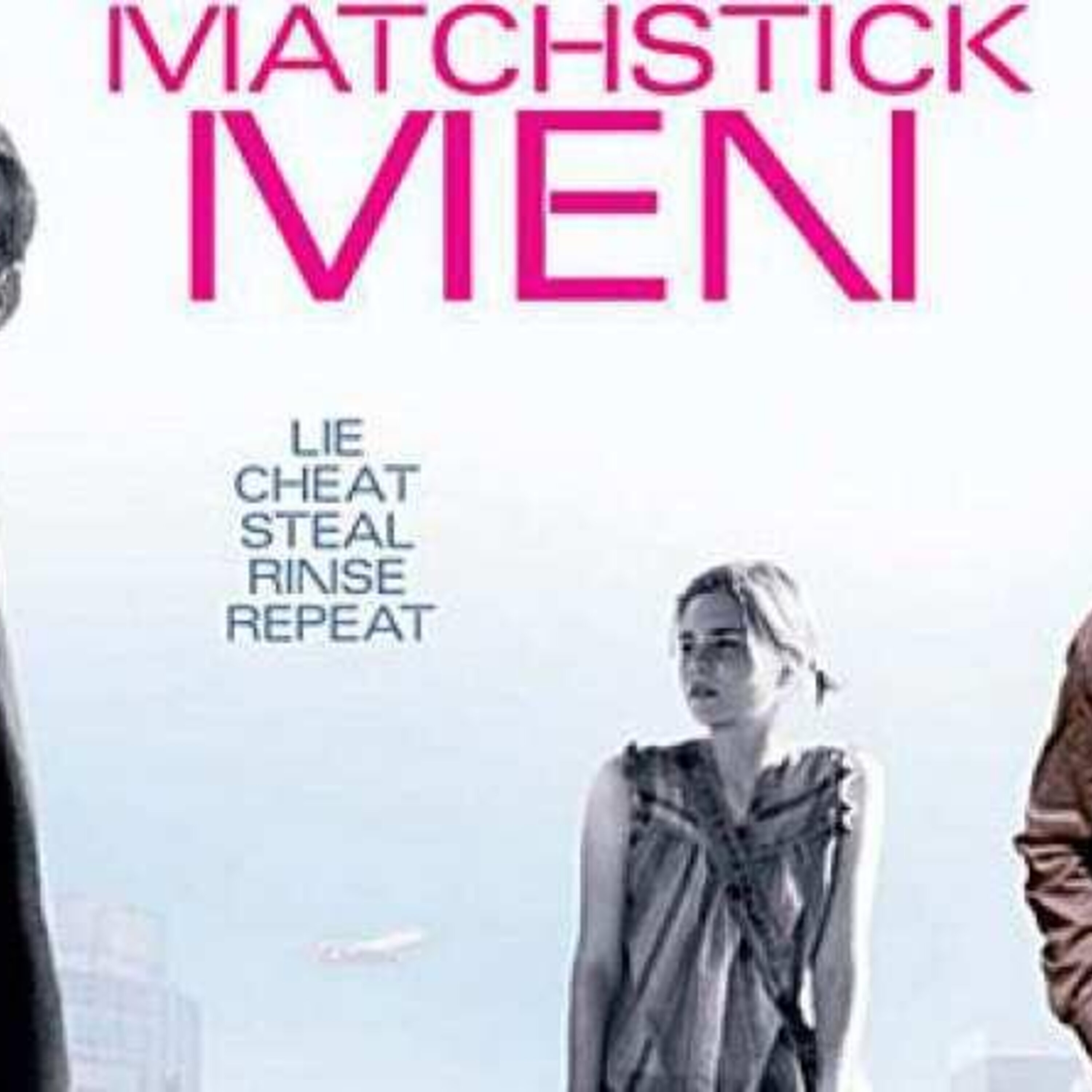 Episode 11- The con movie: Matchstick Men! episode artwork