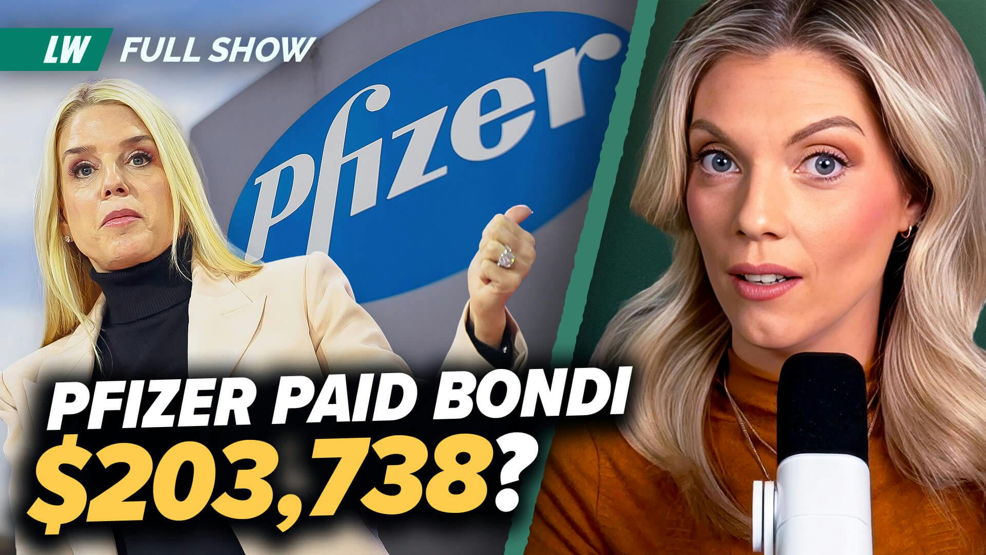 Pam Bondi PAID by Pfizer?! | Ep 217 Pam Bondi PAID by Pfizer?! | Ep 217