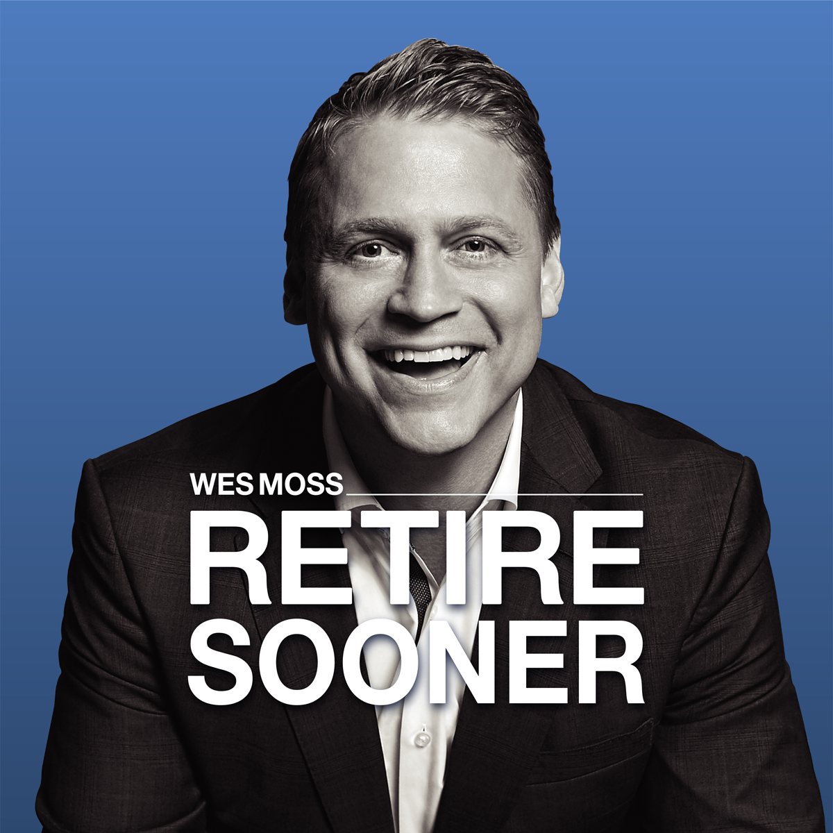 Retire Sooner with Wes Moss